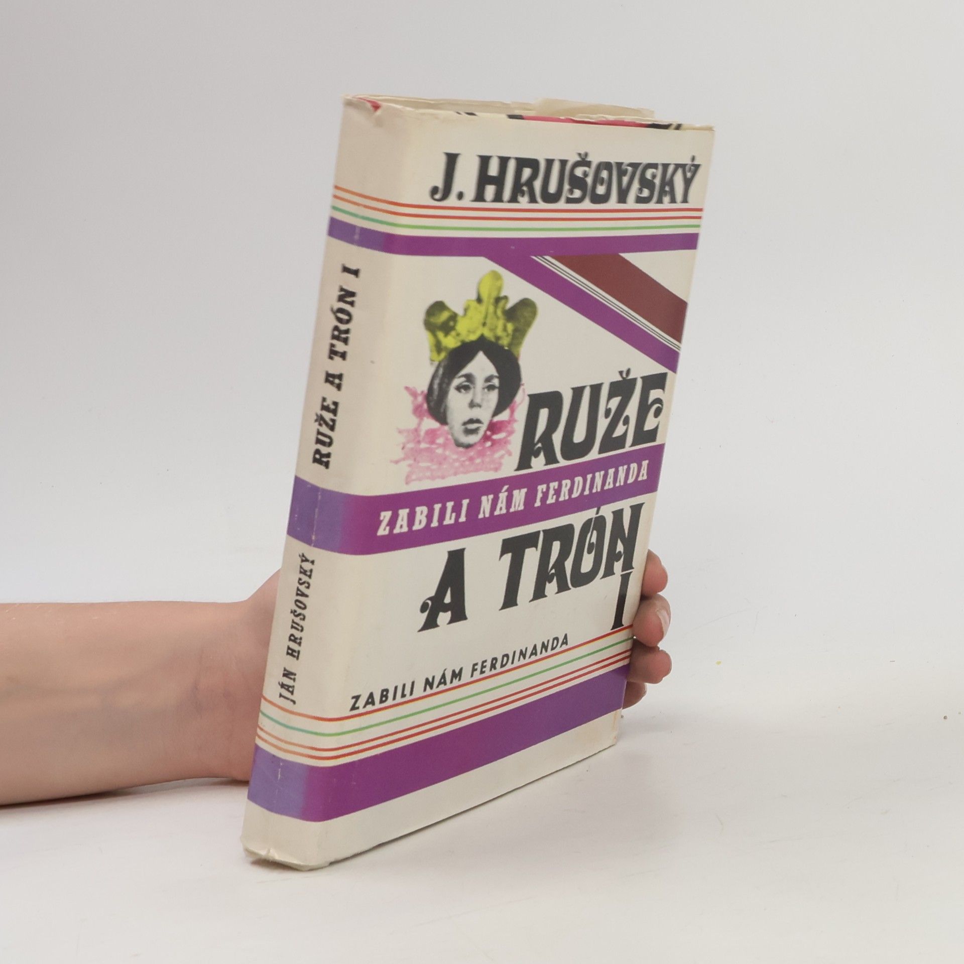 Ján Hrušovský Ruže a trón I.