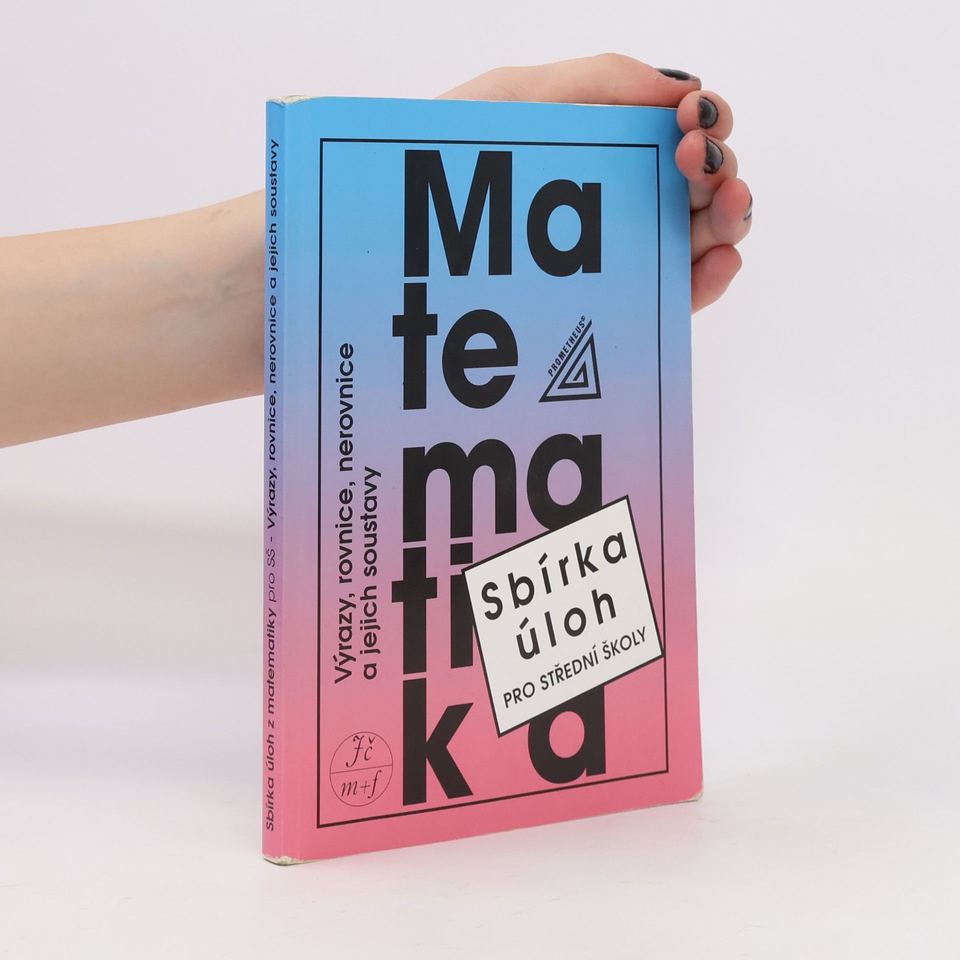 František Janeček Sbírka úloh z matematiky pro střední školy