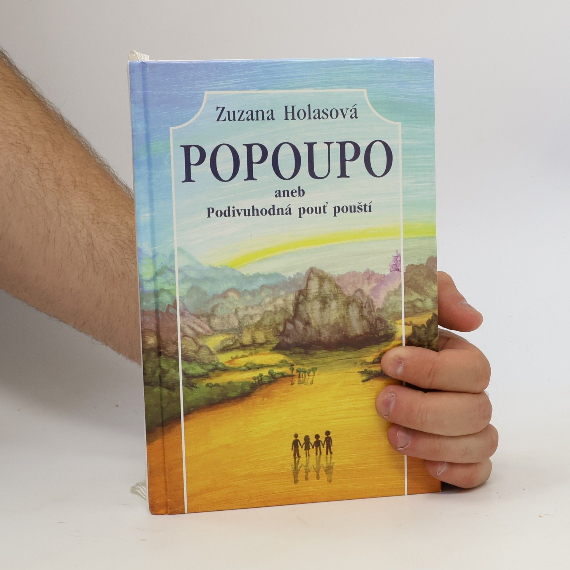 Zuzana Holasová Popoupo aneb Podivuhodná pouť pouští
