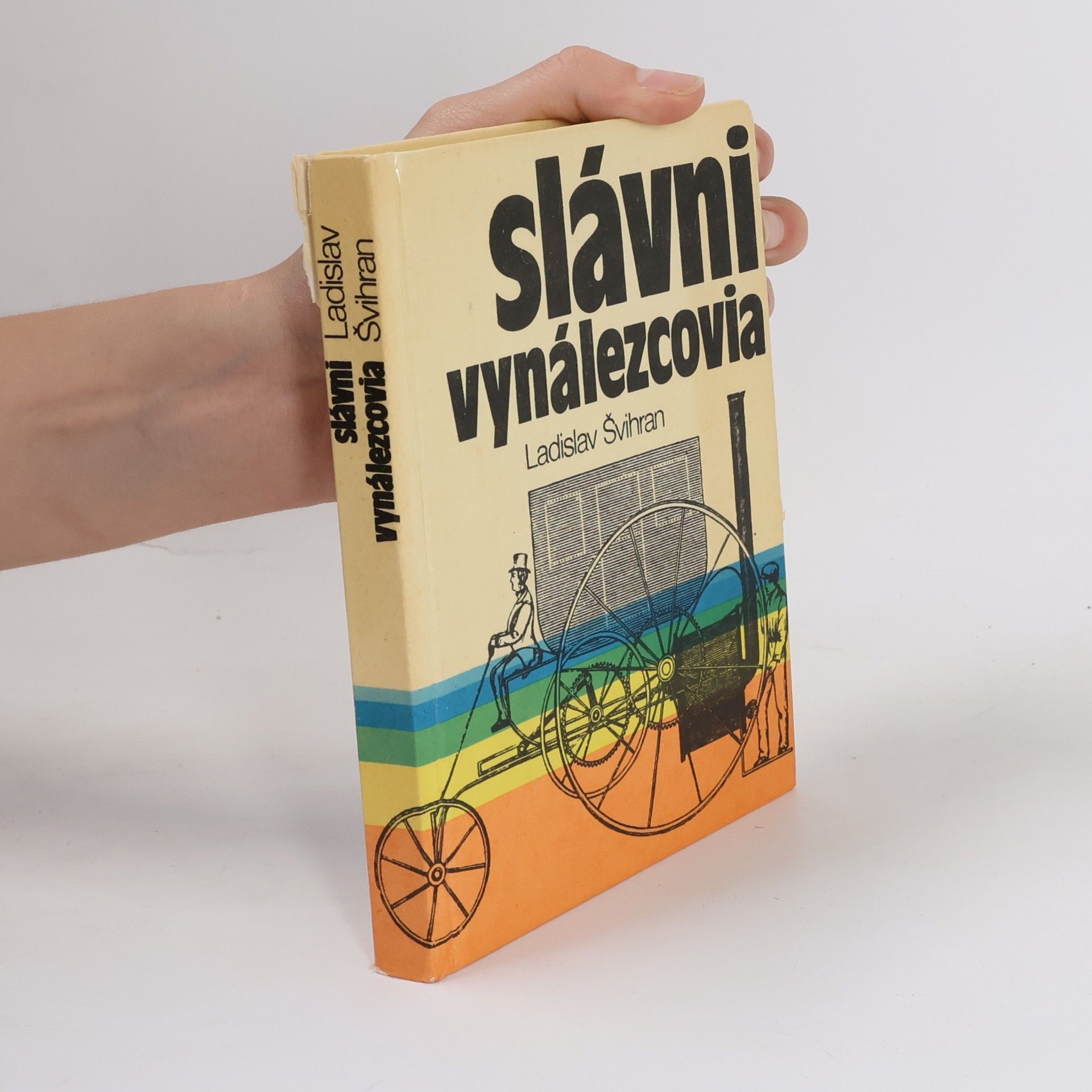 Ladislav Švihran Slávni vynálezcovia