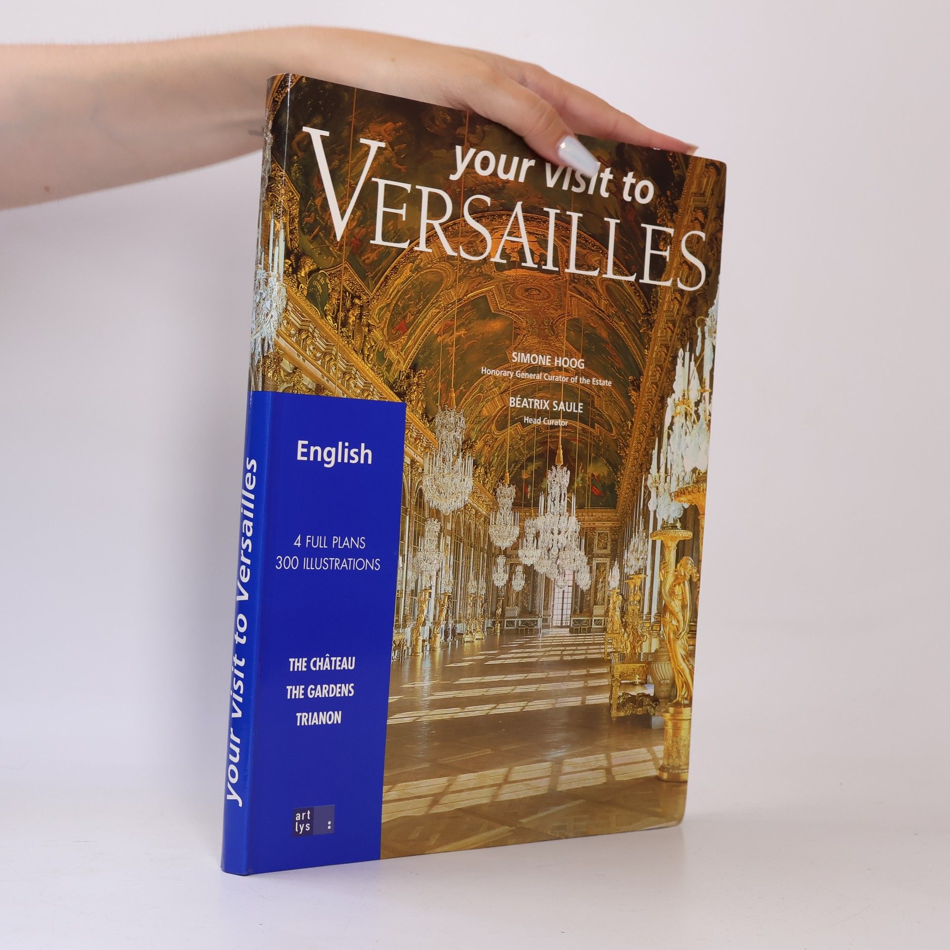 Simone Hoog Your Visit to Versailles