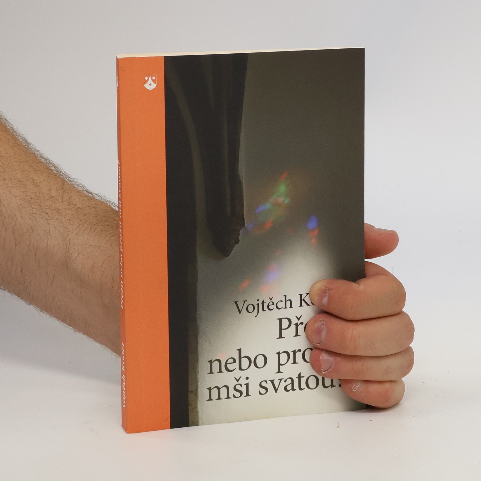 Vojtěch Kodet Přežít nebo prožít mši svatou?