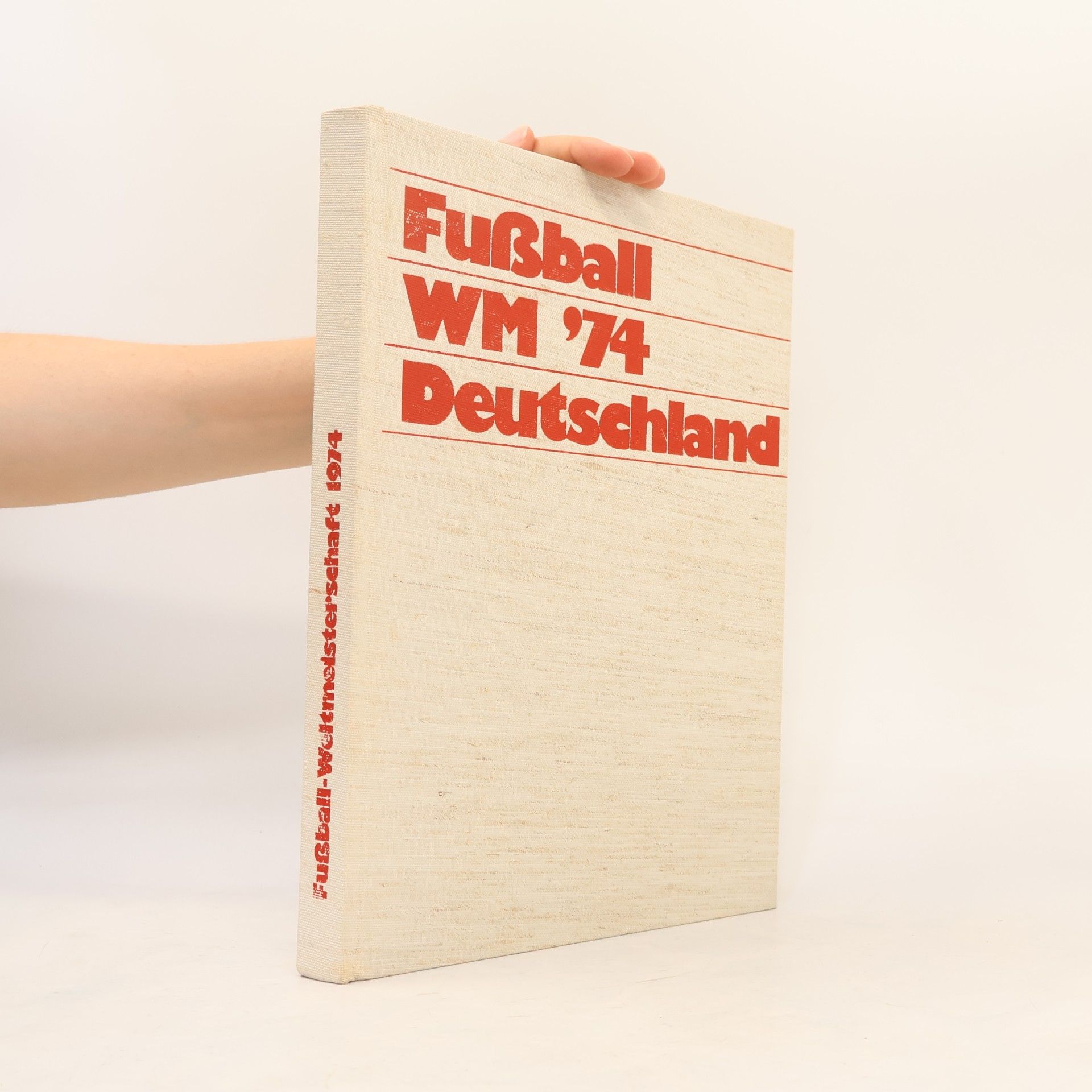 Various authors Fußball WM '74 Deutschland