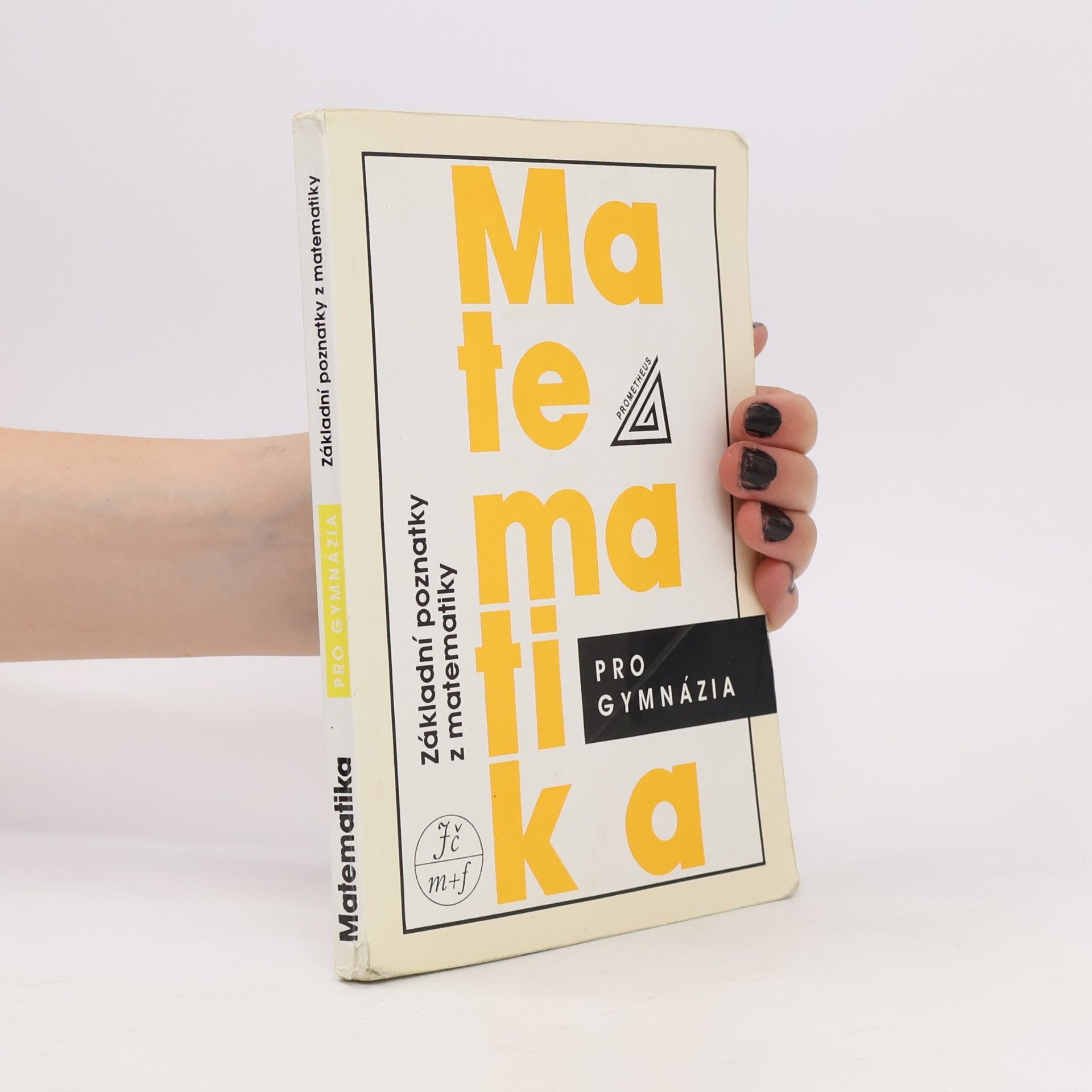 Emil Calda Matematika pro gymnázia : základní poznatky z matematiky
