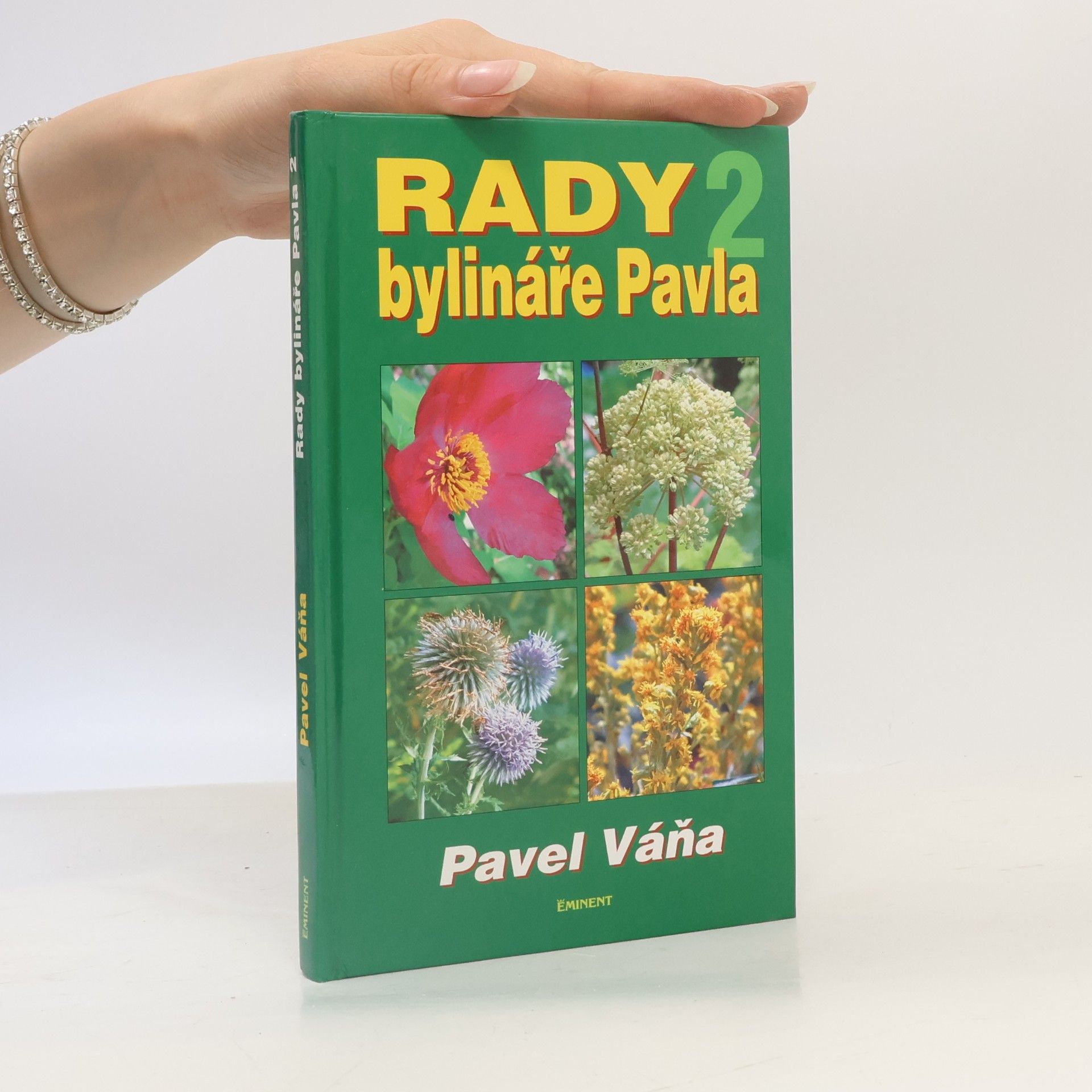 Pavel Váňa Rady bylináře Pavla 2. díl.