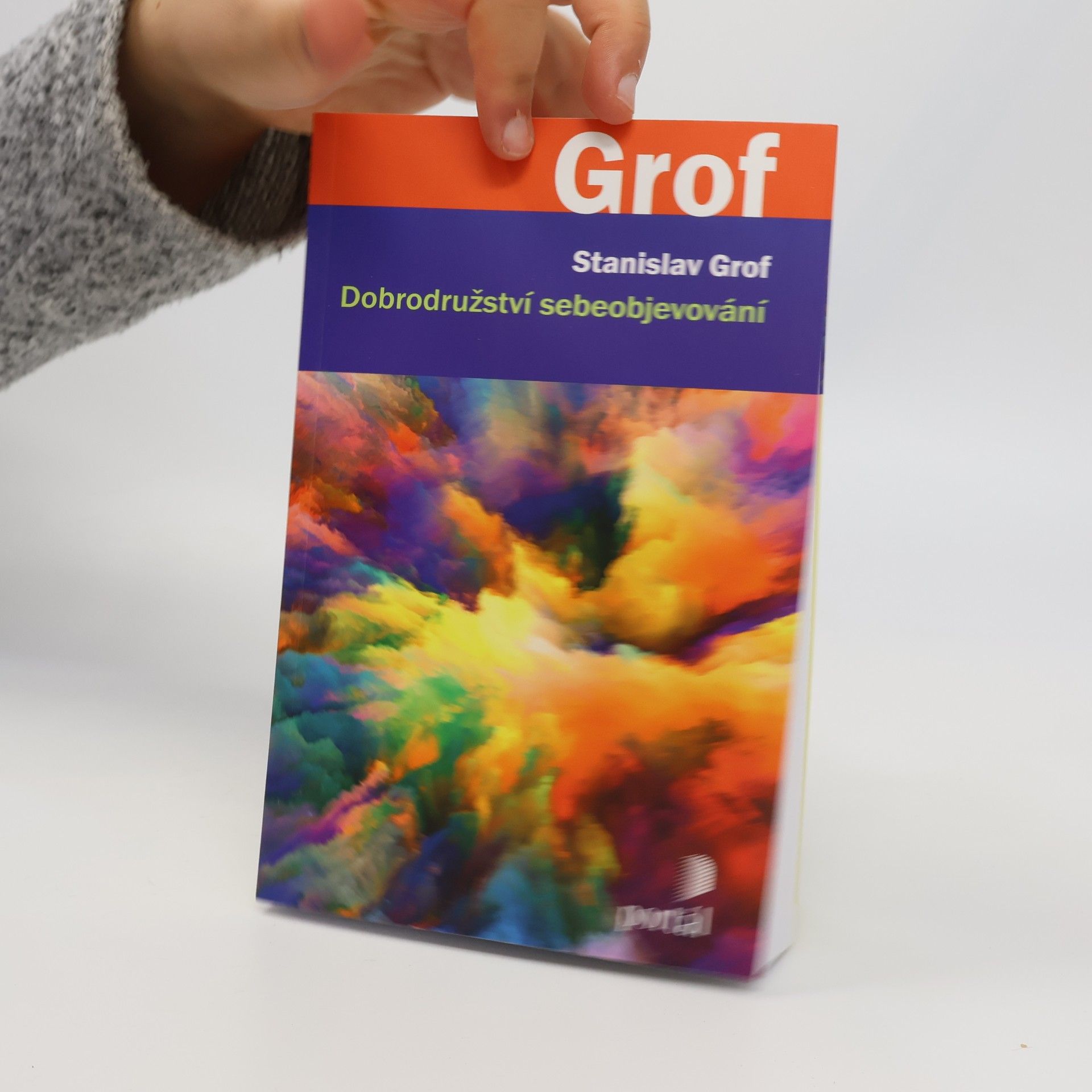 Stanislav Grof Dobrodružství sebeobjevování