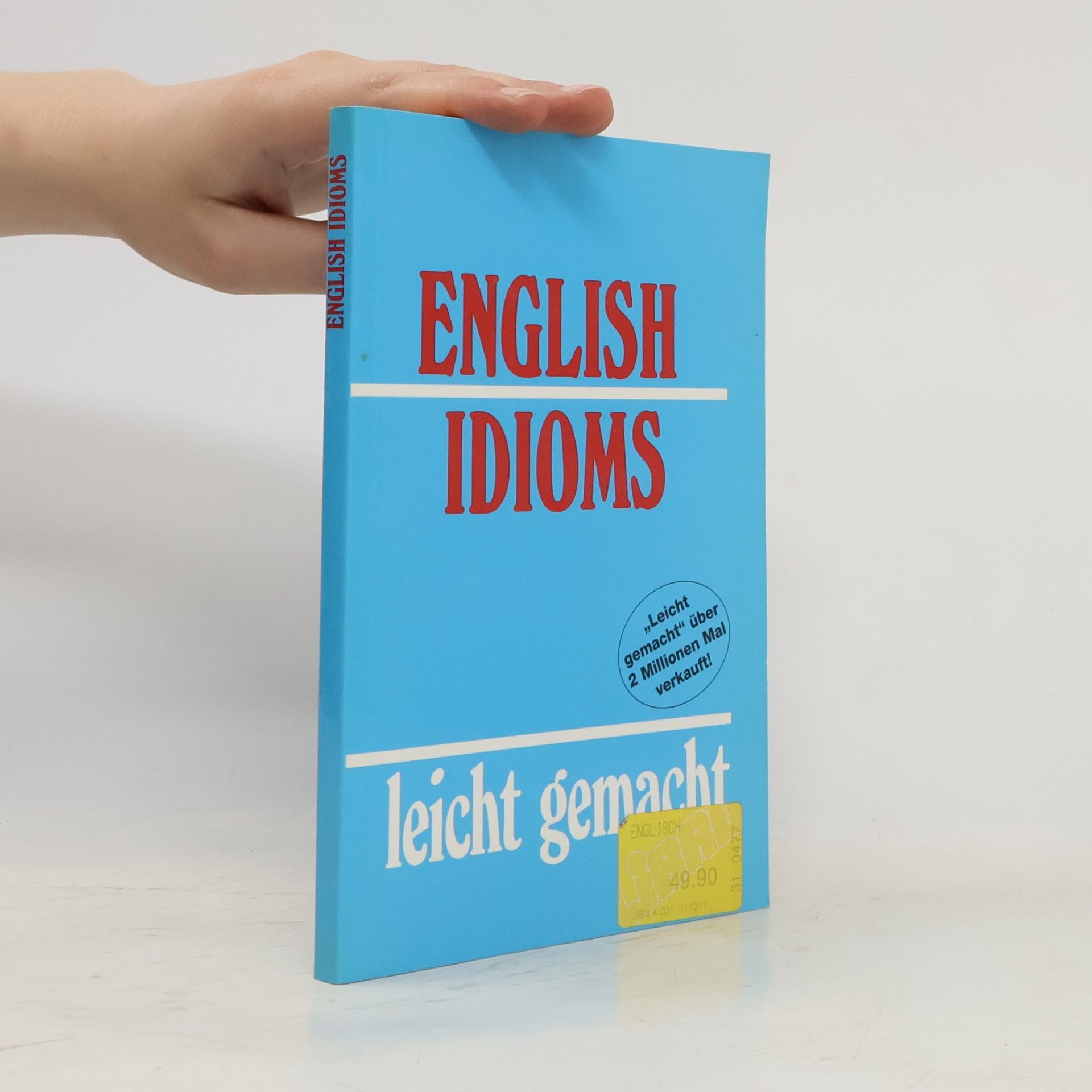Autorenkollektiv English idioms leicht gemacht