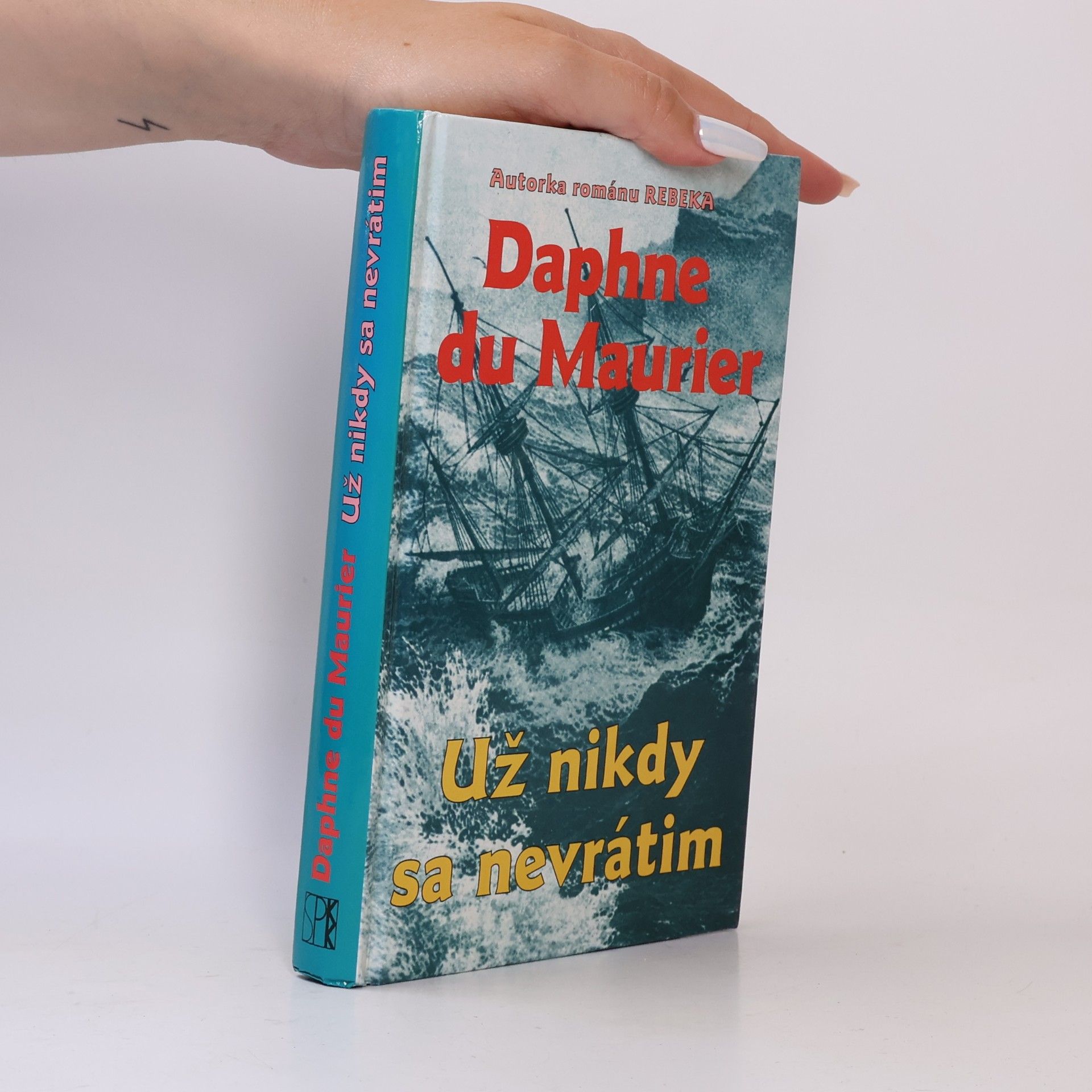 Daphne du Maurierová Už nikdy sa nevrátim