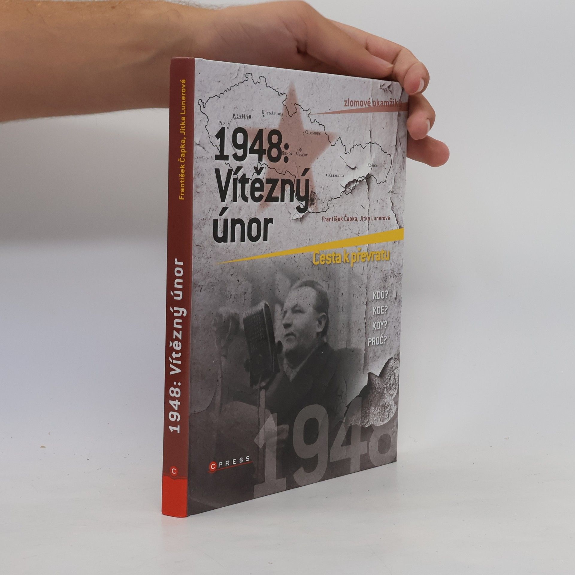 Jitka Lunerová 1948: Vítězný únor. Cesta k převratu.