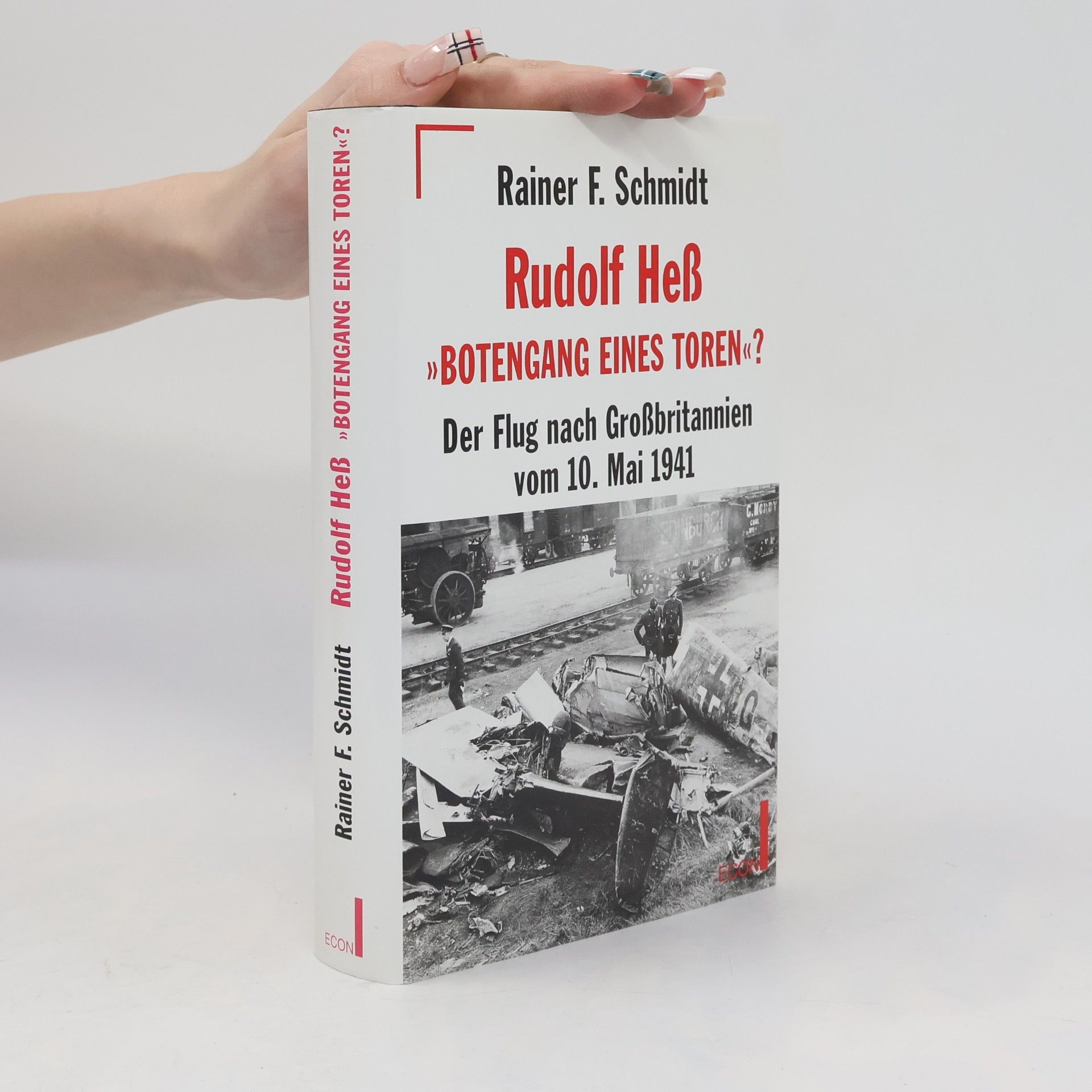 Rudolf Hess - "Botengang eines Toren?"