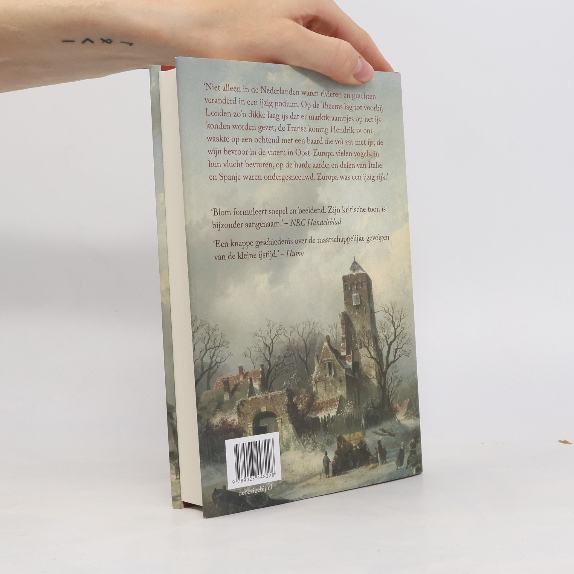 Philipp Blom De opstand van de natuur. Een geschiedenis van de kleine ijstijd (1570-1700) en het ontstaan van het moderne Europa