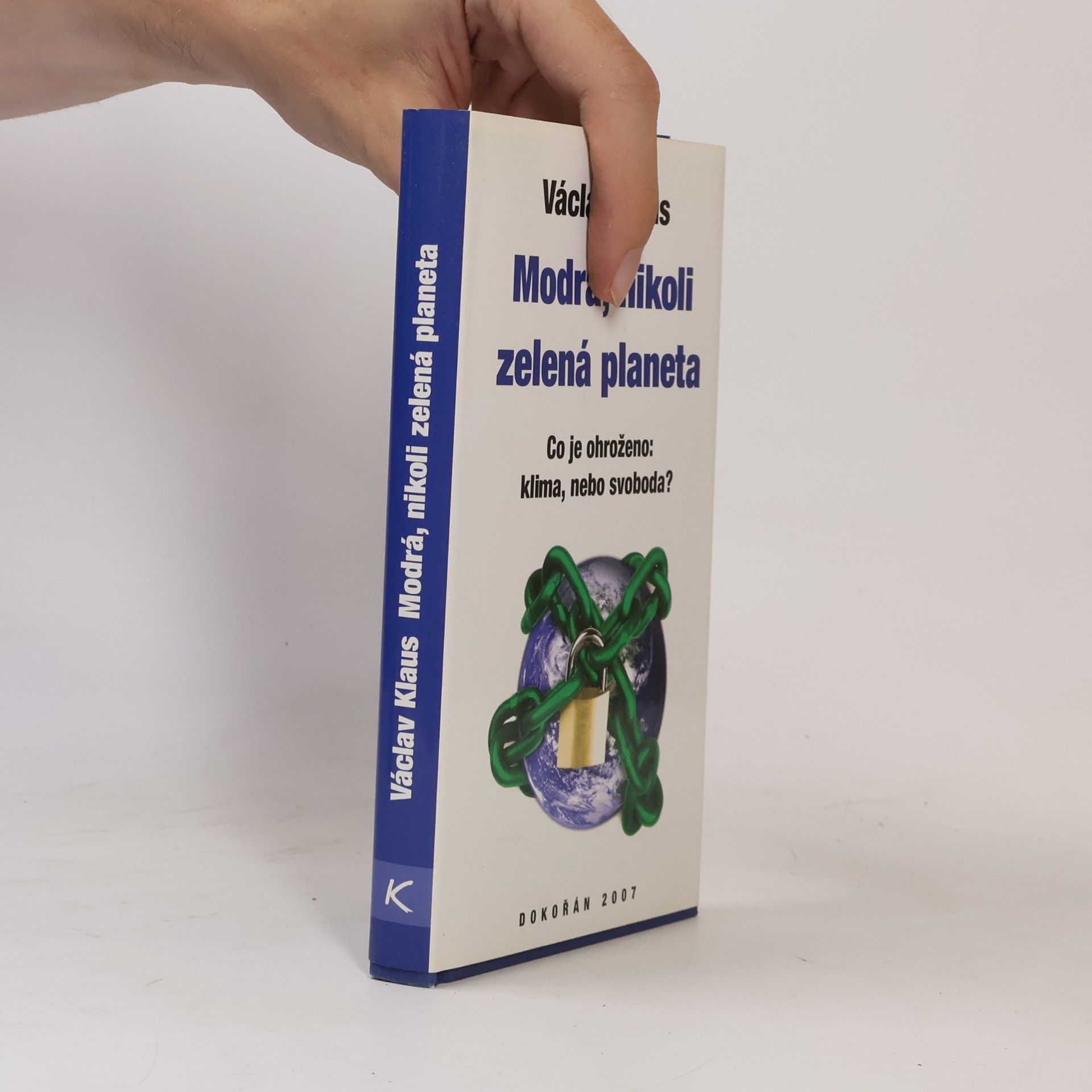 Václav Klaus Modrá, nikoli zelená planeta