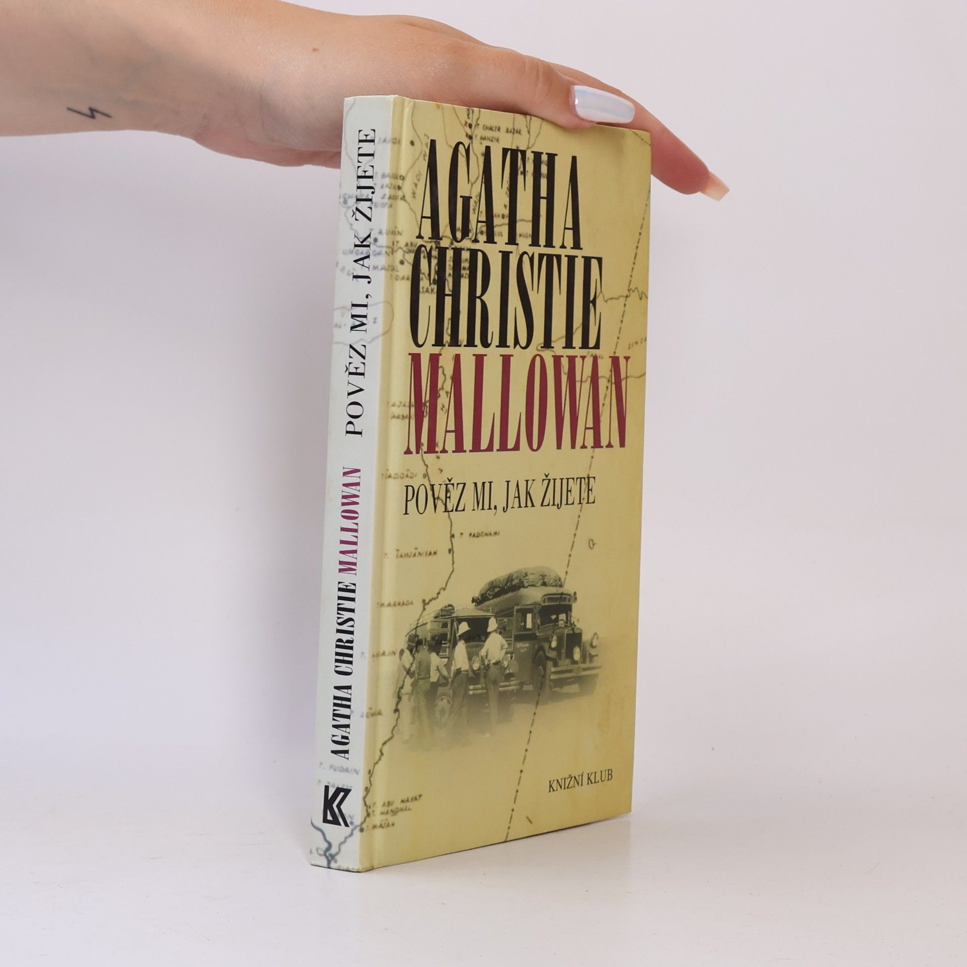 Agatha Christie Pověz mi, jak žijete
