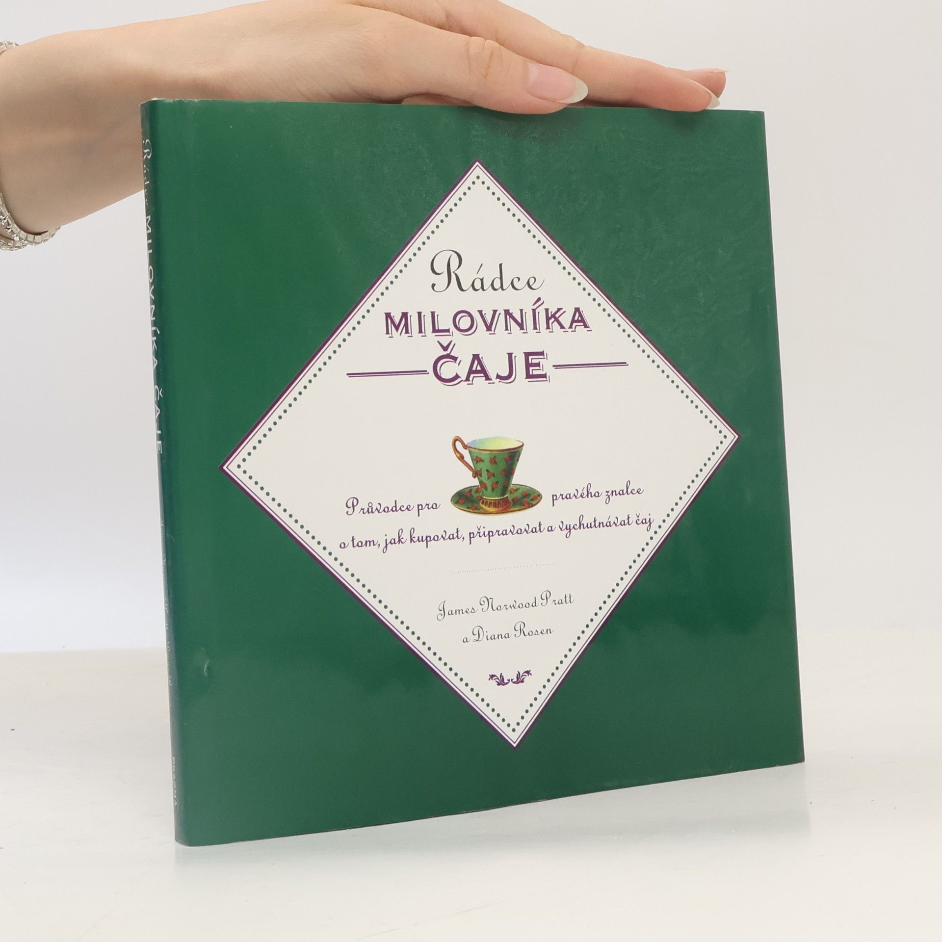James Norwood Pratt Rádce milovníka čaje