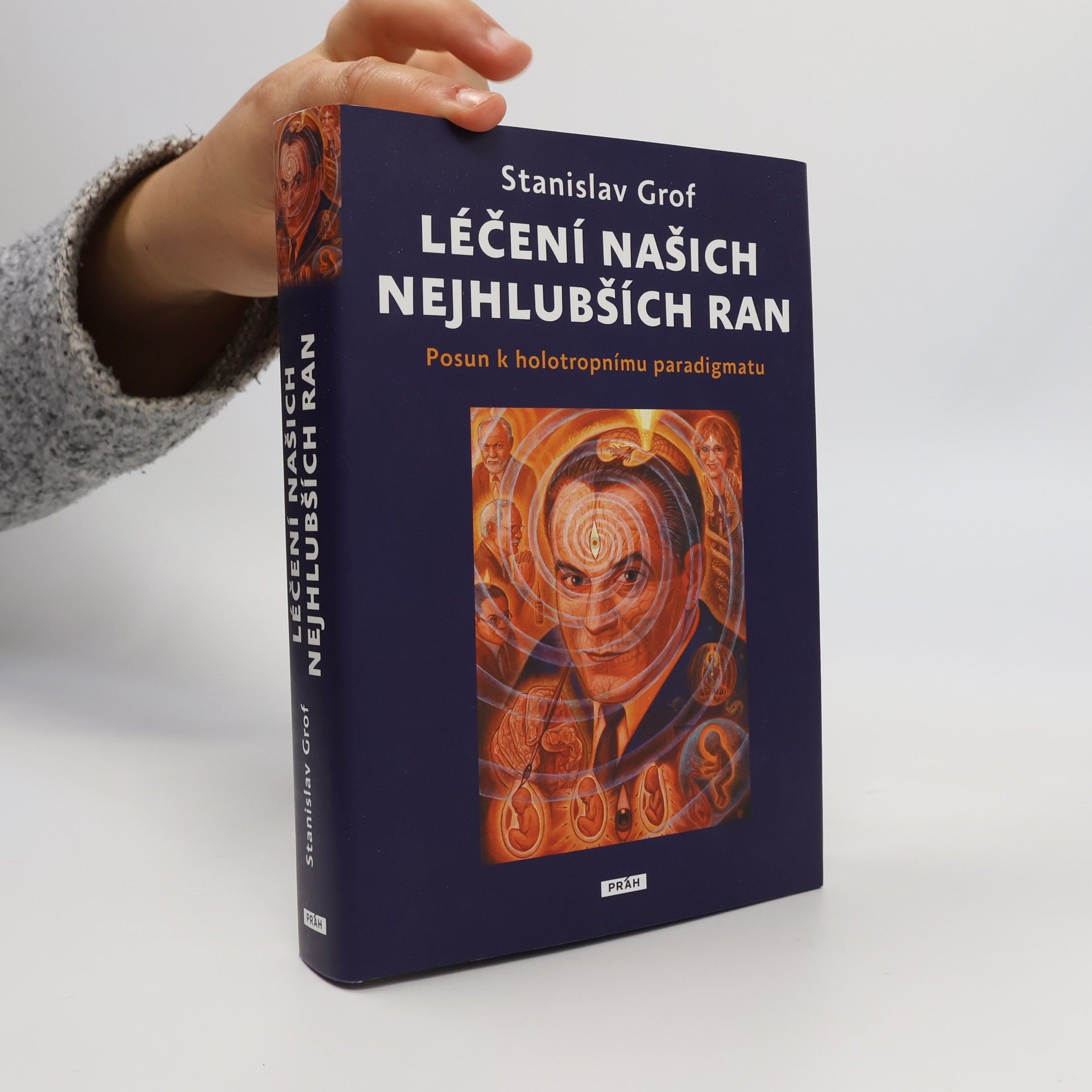Lenka Volavková Léčení našich nejhlubších ran: Posun k holotropnímu paradigmatu