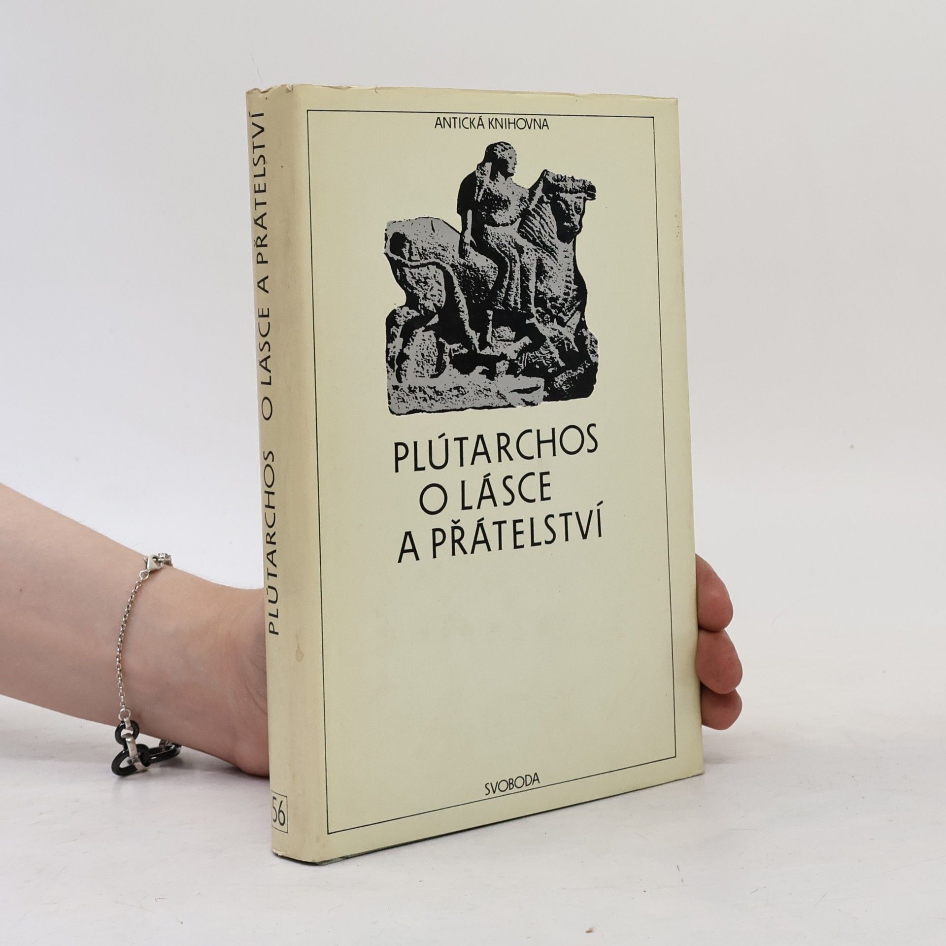Plutarch Plútarchos. O lásce a přátelství