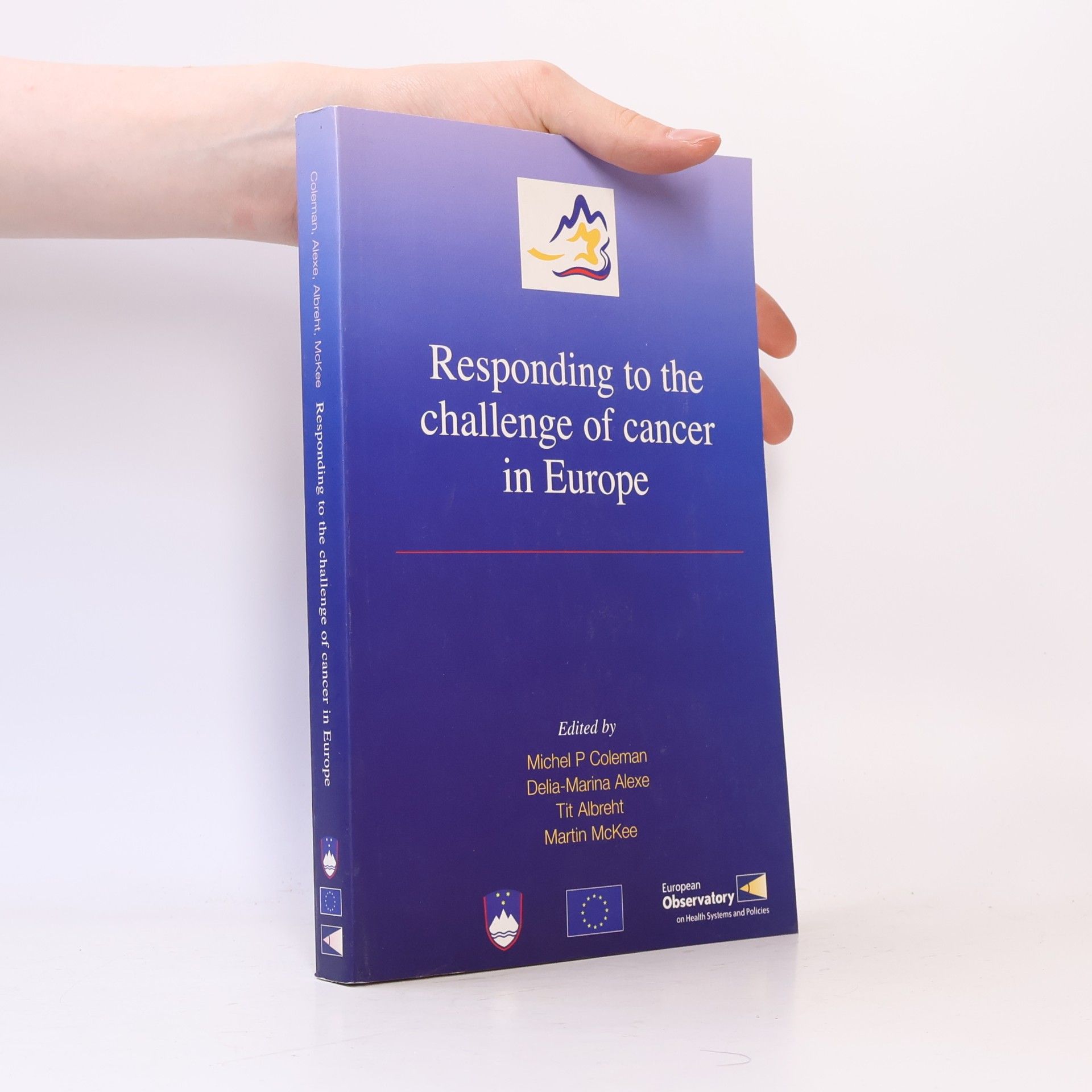 Responding to the Challenge of Cancer in Europe