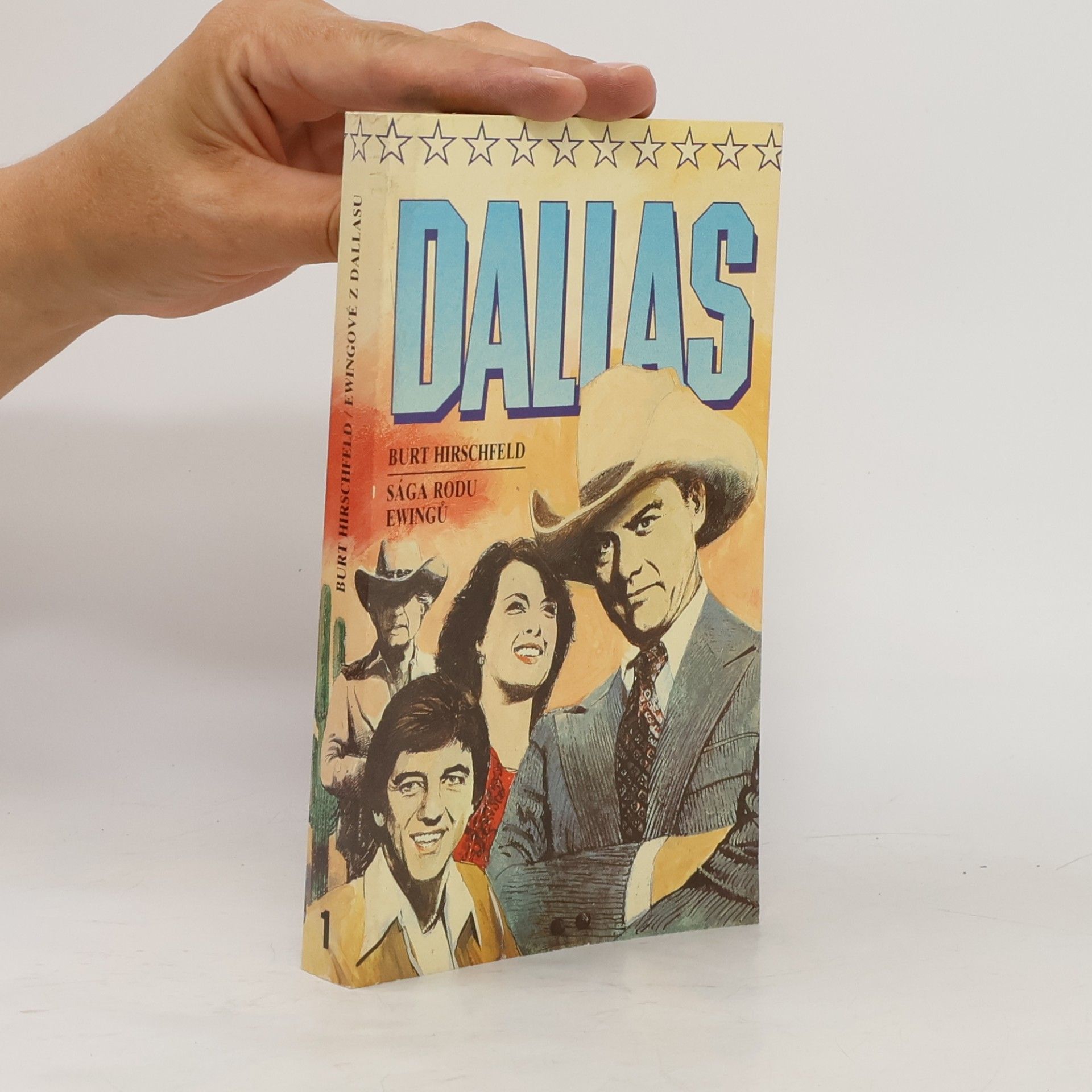 Burt Hirschfeld Dallas 1. Sága rodu Ewingů. Erwigové z Dallasu