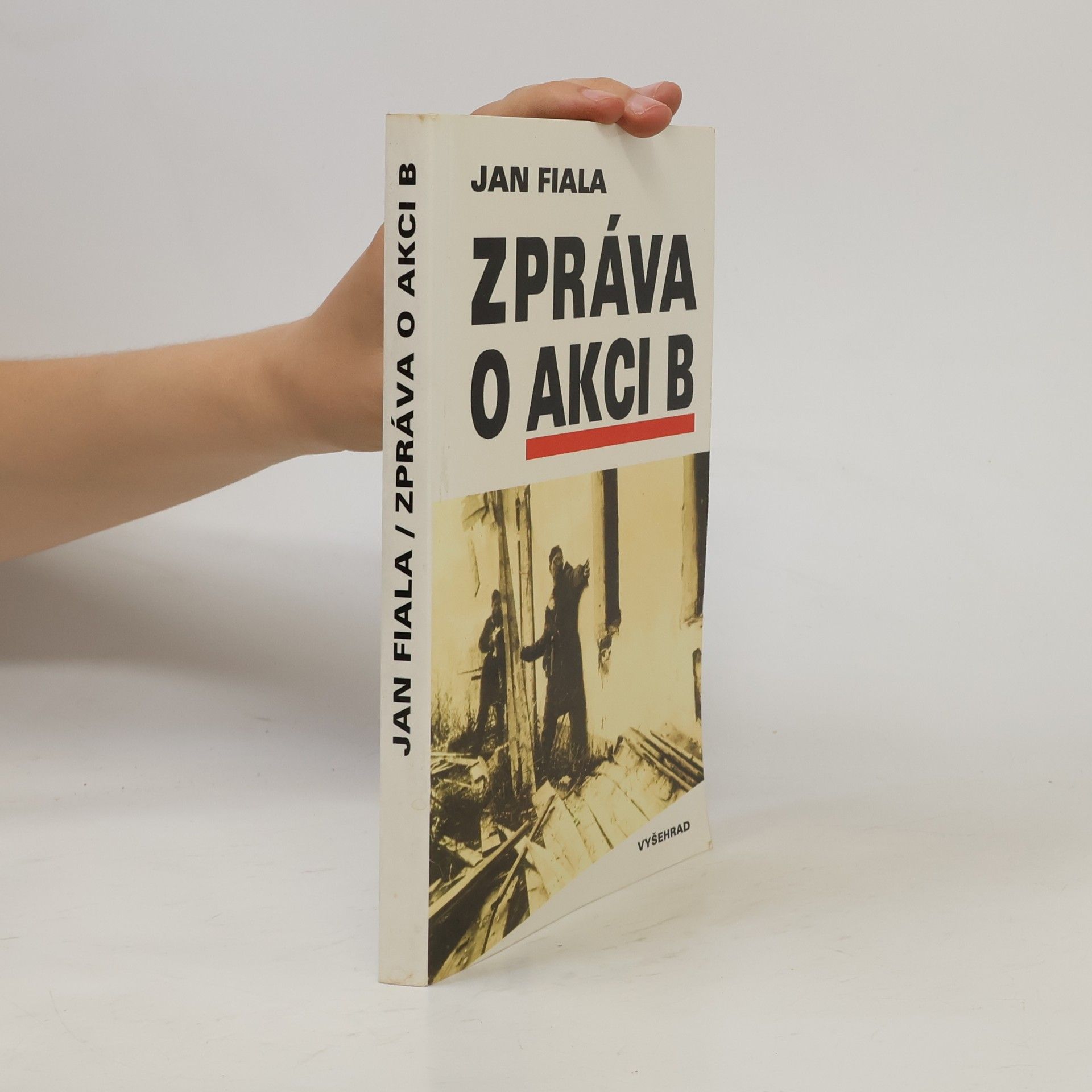 Jan Fiala Zpráva o akci B