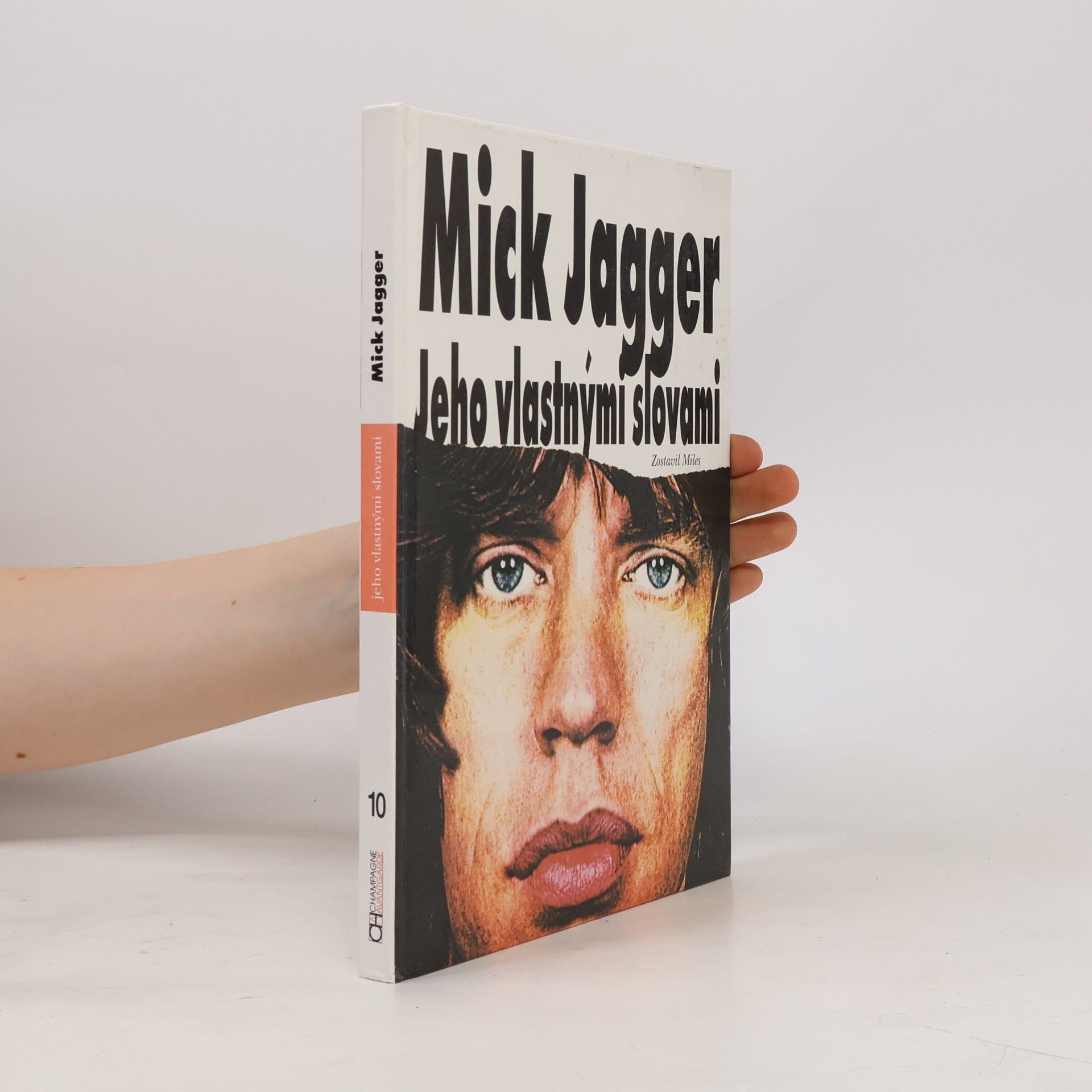 Barry Miles Mick Jagger – jeho vlastnými slovami