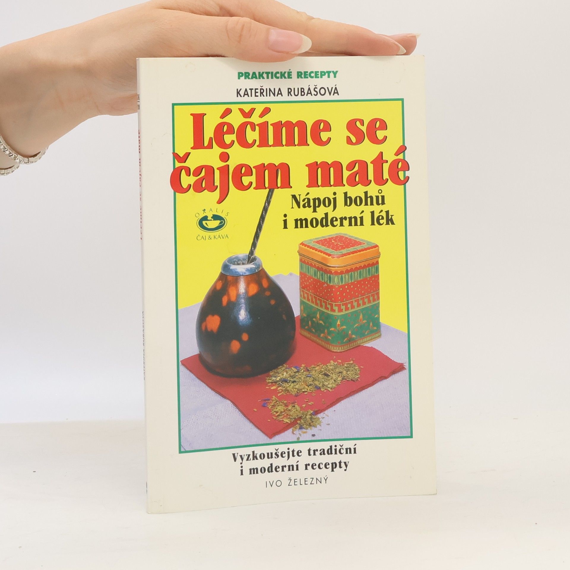 Léčíme se čajem maté. Nápoj bohů i moderní lék