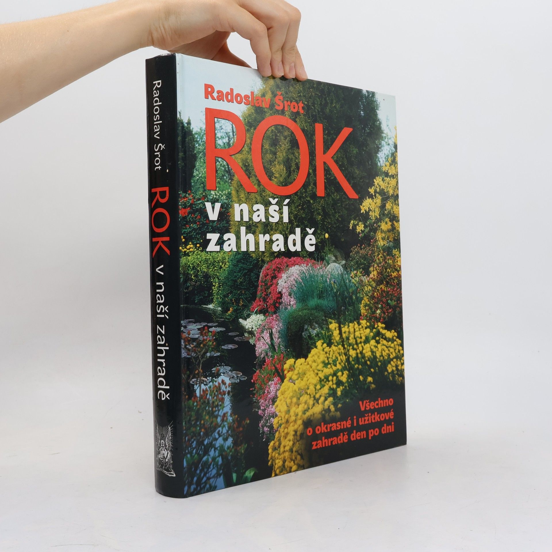 Radoslav Šrot Rok v naší zahradě
