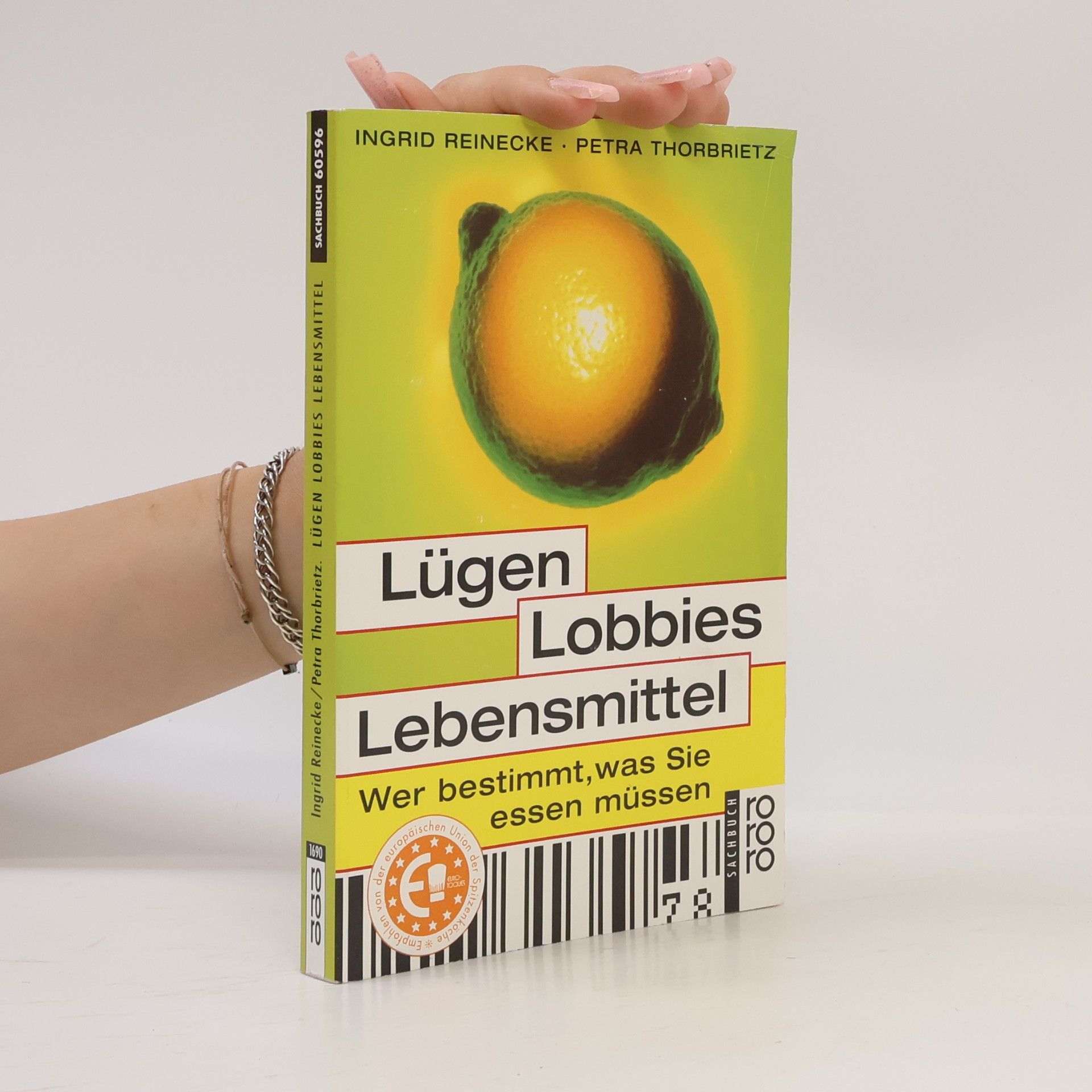 Ingrid Reinecke Lügen, Lobbies, Lebensmittel
