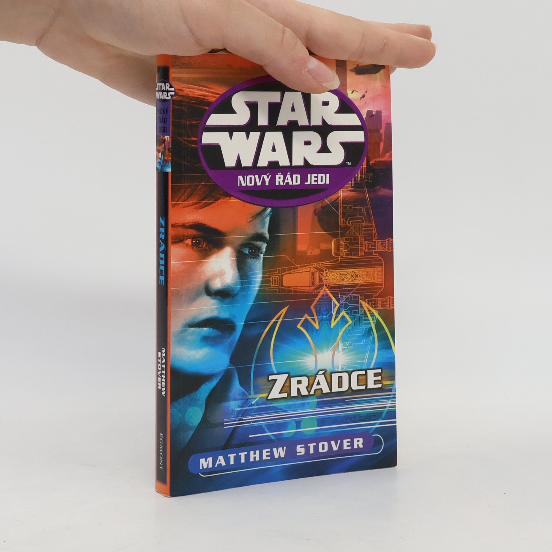 Matthew Woodring Stover Star Wars Nový řád Jedi. Zrádce