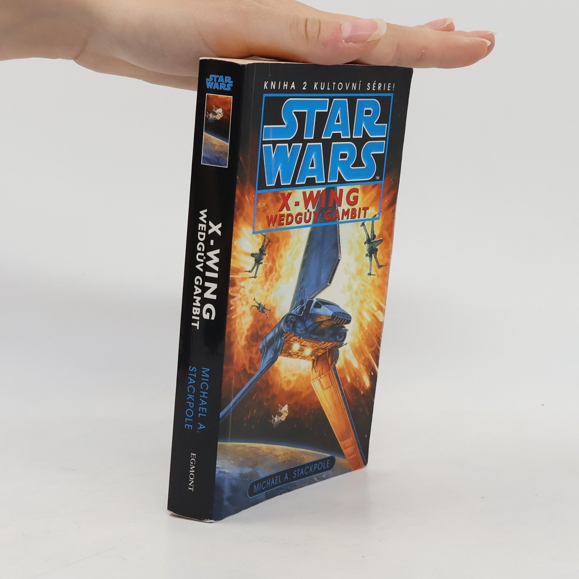 Michael A. Stackpole Star Wars. X-Wing. Wedgův gambit. Kniha druhá