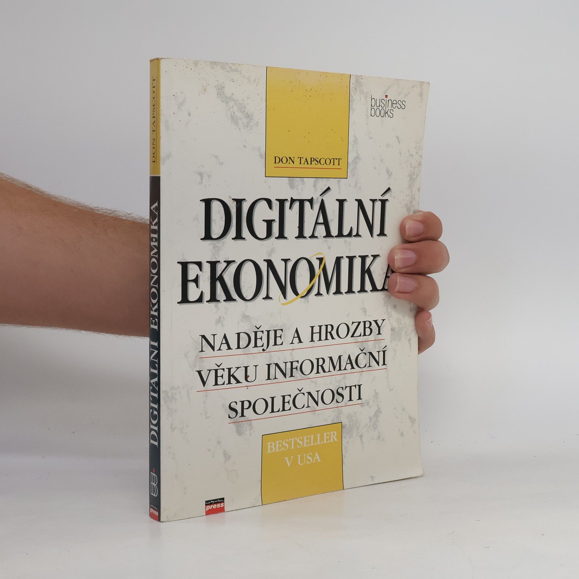Don Tapscott Digitální ekonomika. Naděje a hrozby věku informační společnosti