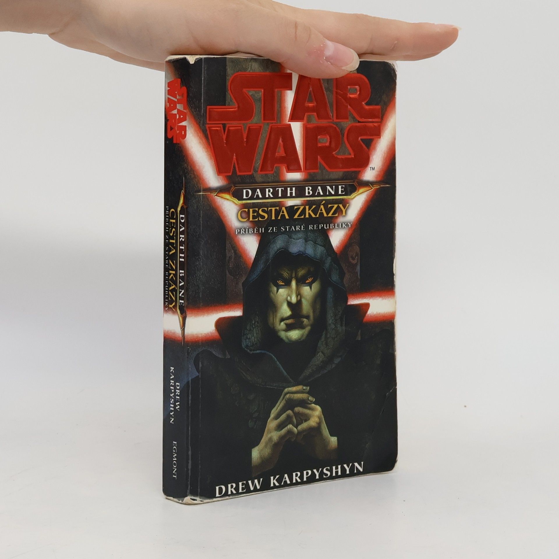 Drew Karpyshyn Star Wars. Darth Bane. Cesta zkázy: Příběh ze staré republiky