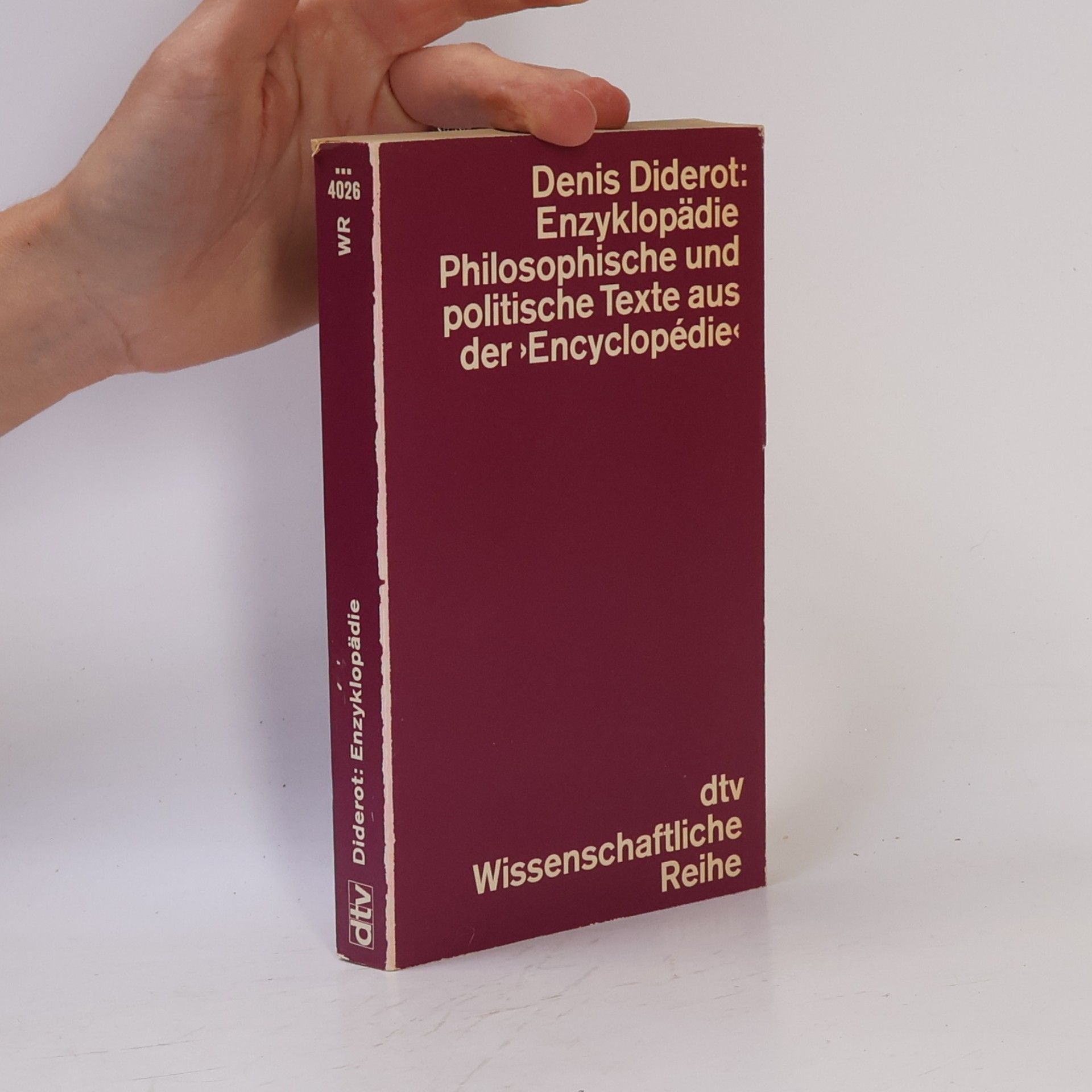 Denis Diderot Enzyklopädie Philosophische und politische Texte aus der Encyclopédie