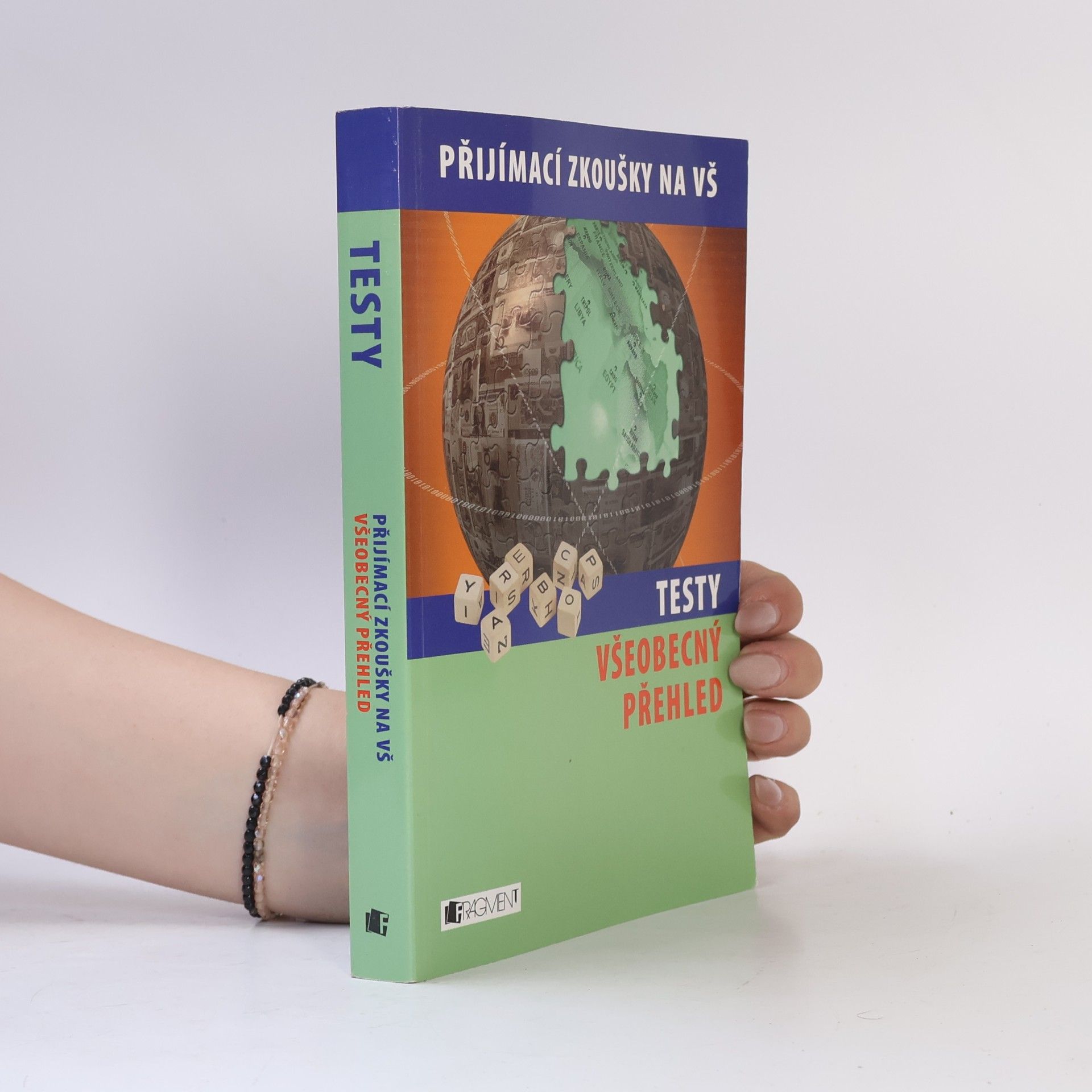 Various authors Přijímací zkoušky na VŠ. Testy - všeobecný přehled