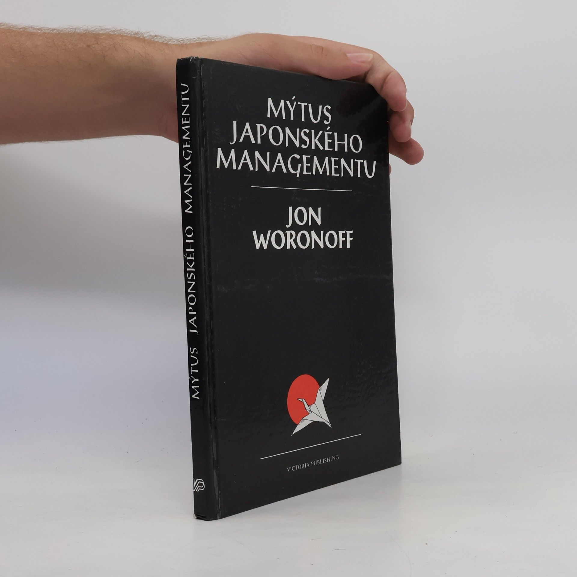 Jon Woronoff Mýtus japonského managementu