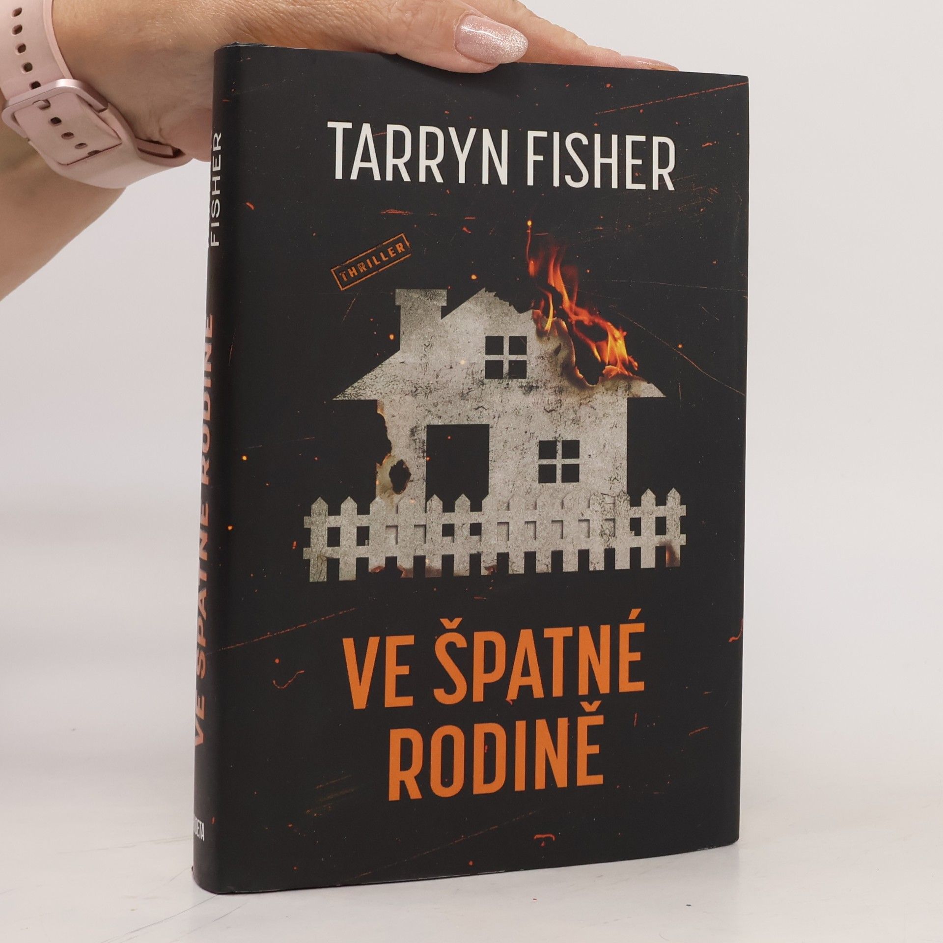 Tarryn Fisher Ve špatné rodině