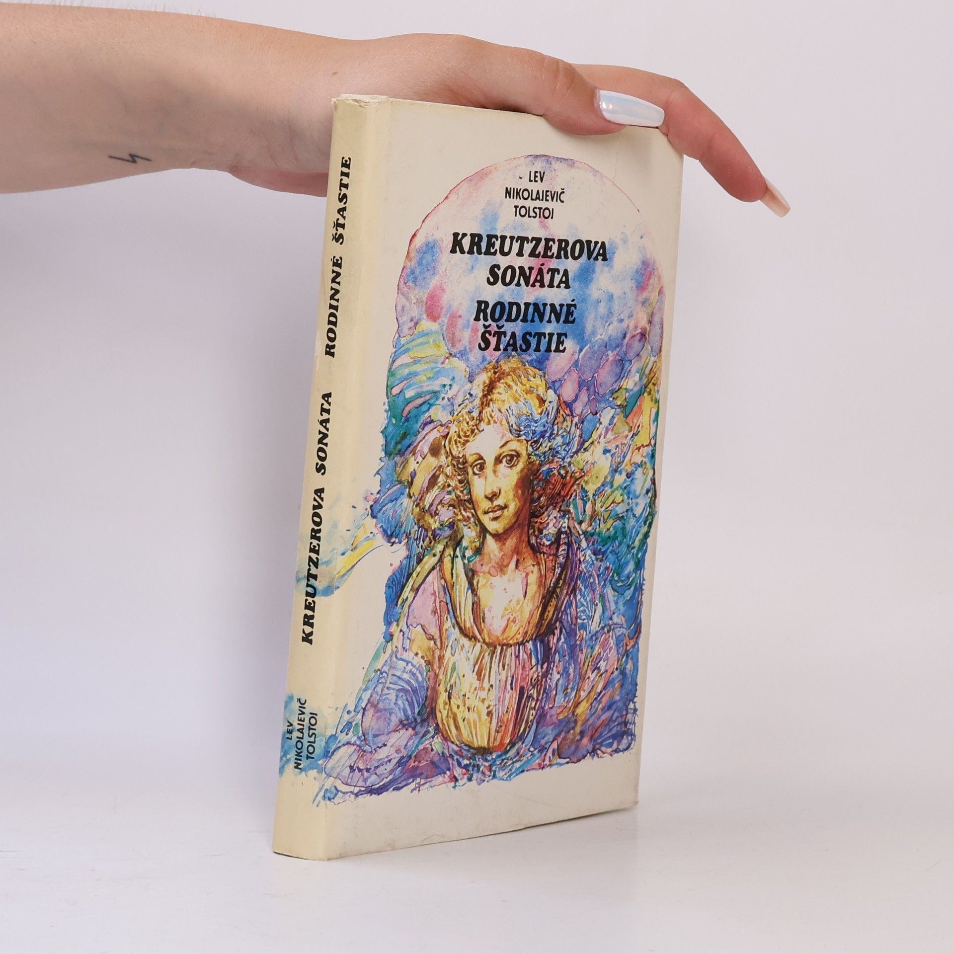 Lev Nikolajevitsj Tolstoj Kreutzerova sonáta. Rodinné šťastie
