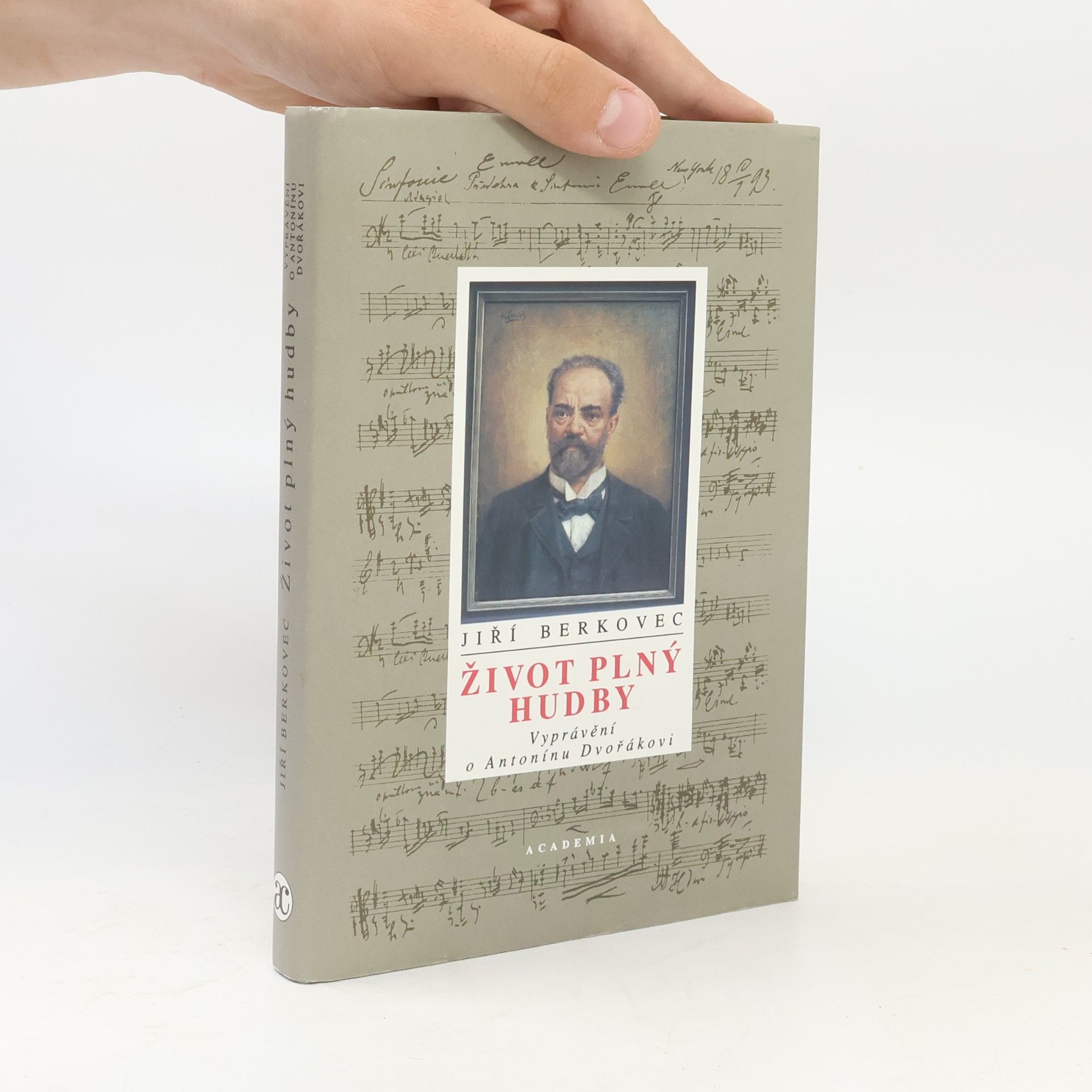 Jiří Berkovec Život plný hudby : vyprávění o Antonínu Dvořákovi