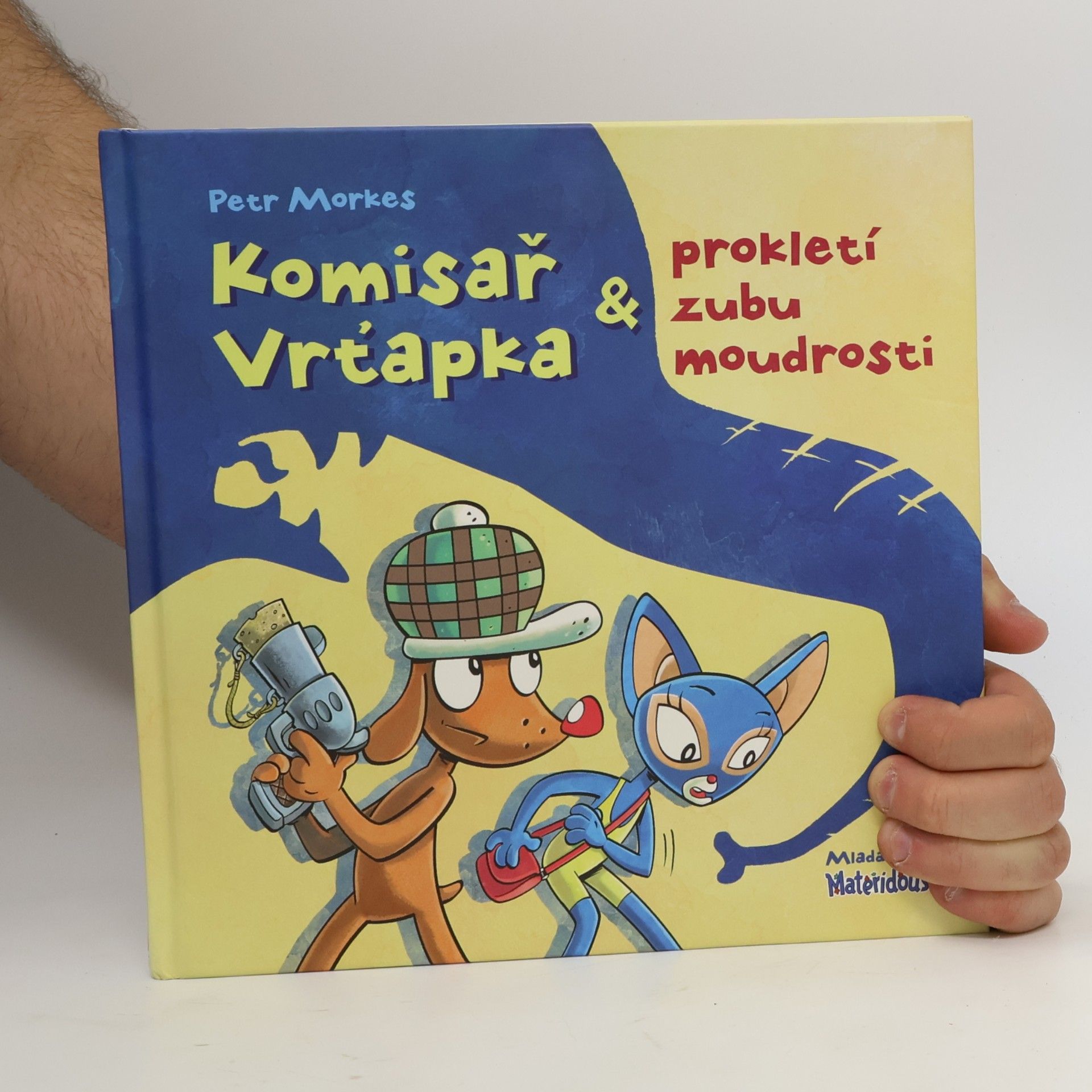 Petr Morkes Komisař Vrťapka & prokletí zubu moudrosti