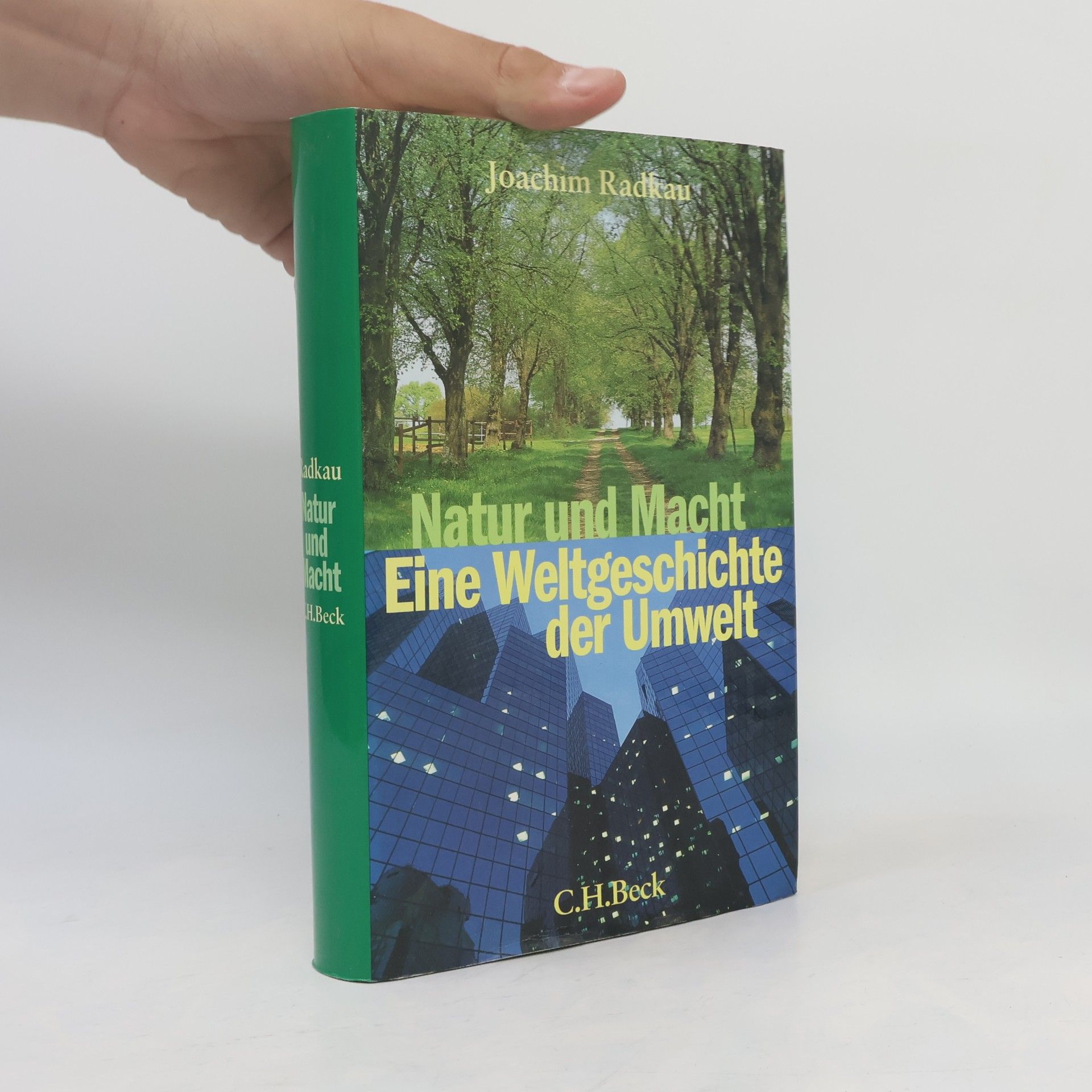 Natur und Macht. Eine Weltgeschichte der Umwelt.