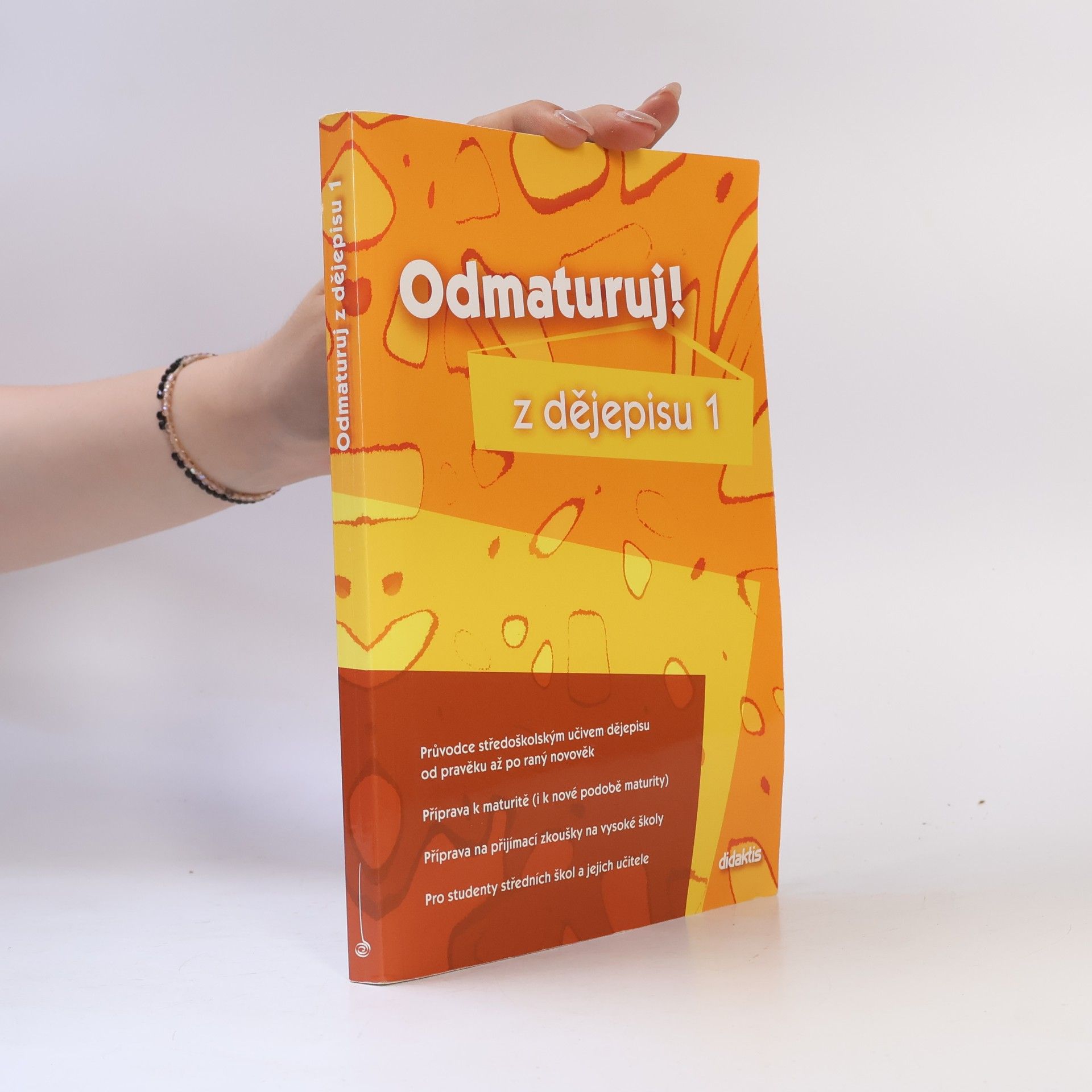 Alena Štěpánková Odmaturuj! z dějepisu 1