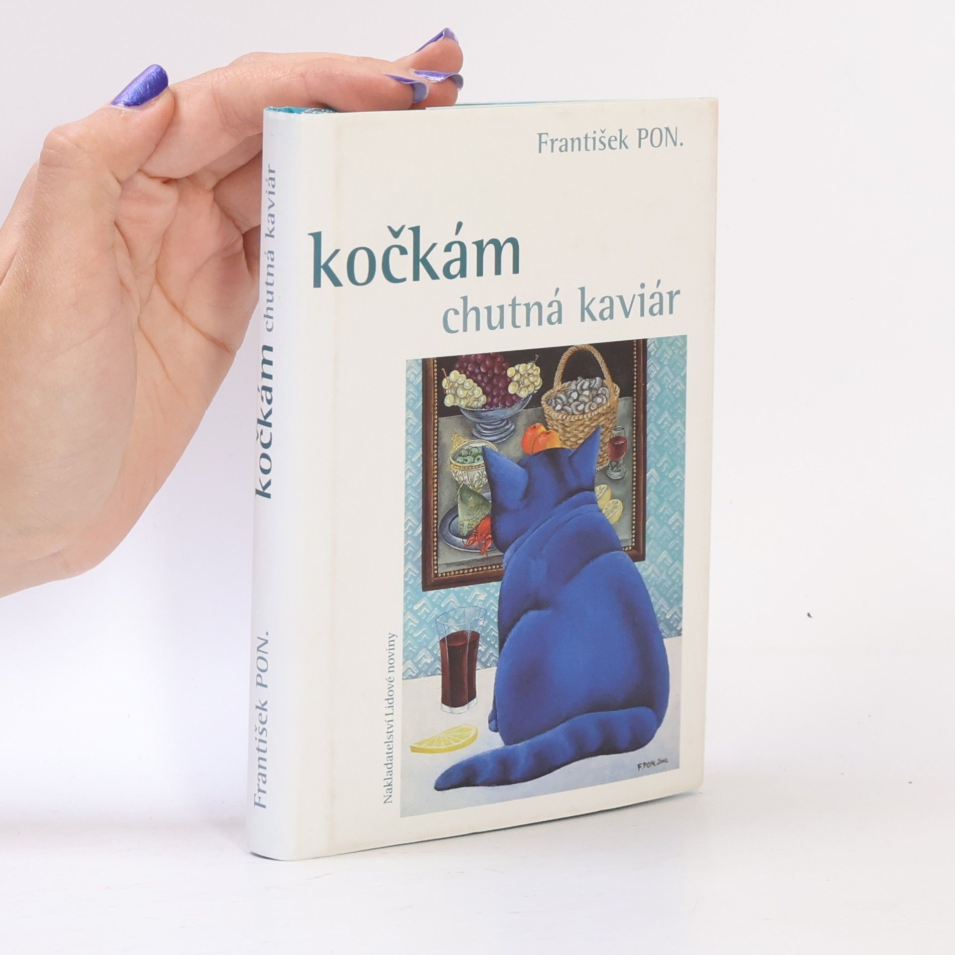 František PON Kočkám chutná kaviár