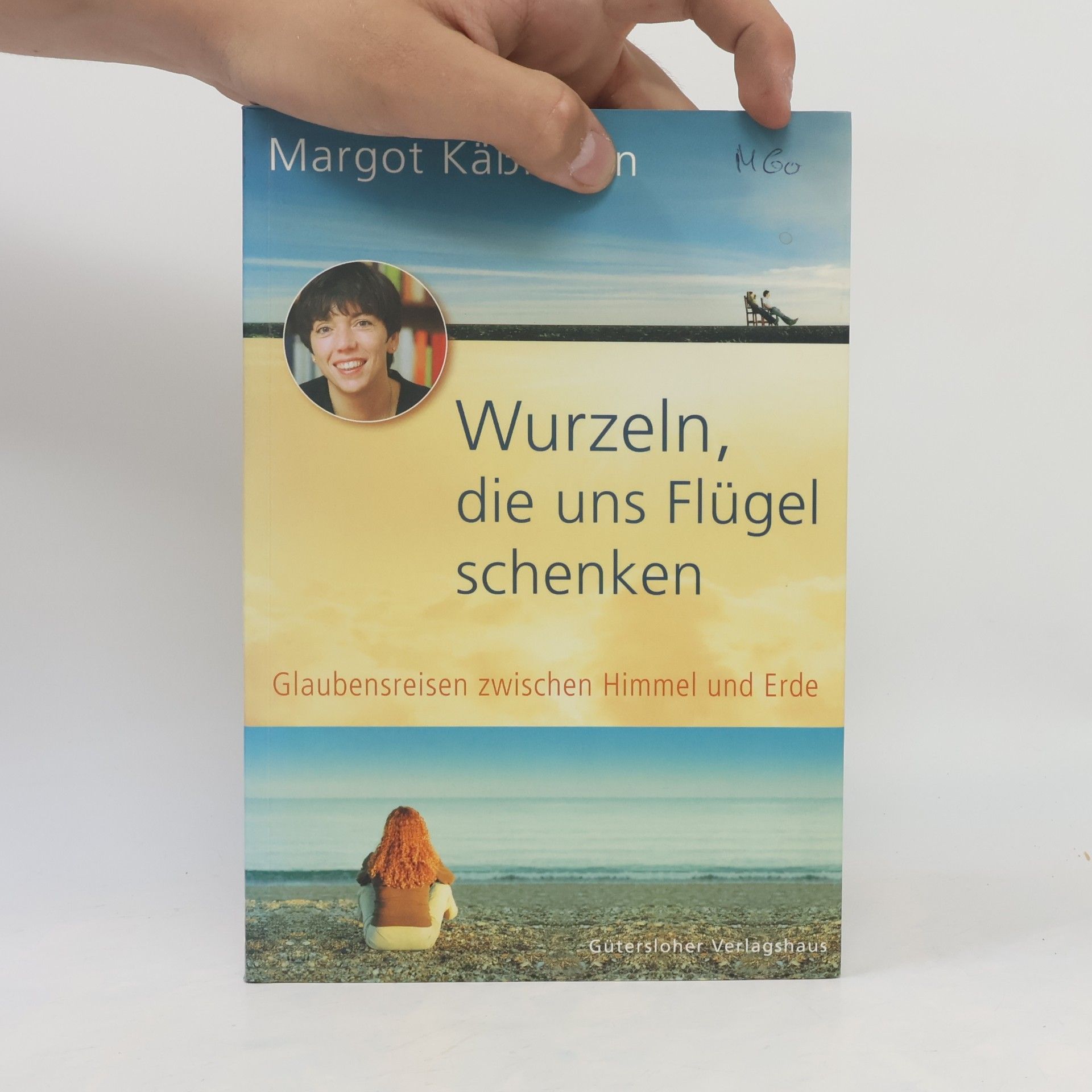 Margot Käßmann Wurzeln, die uns Flügel schenken