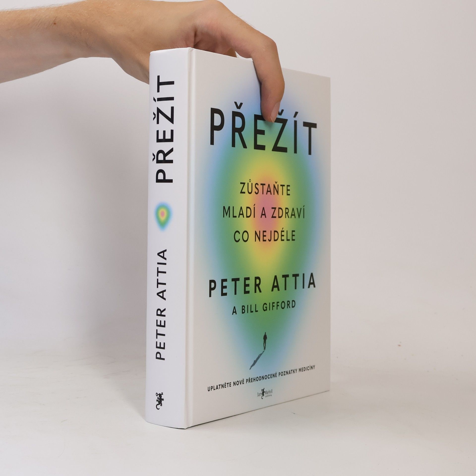 Peter Attia Přežít: Zůstaňte mladí a zdraví co nejdéle