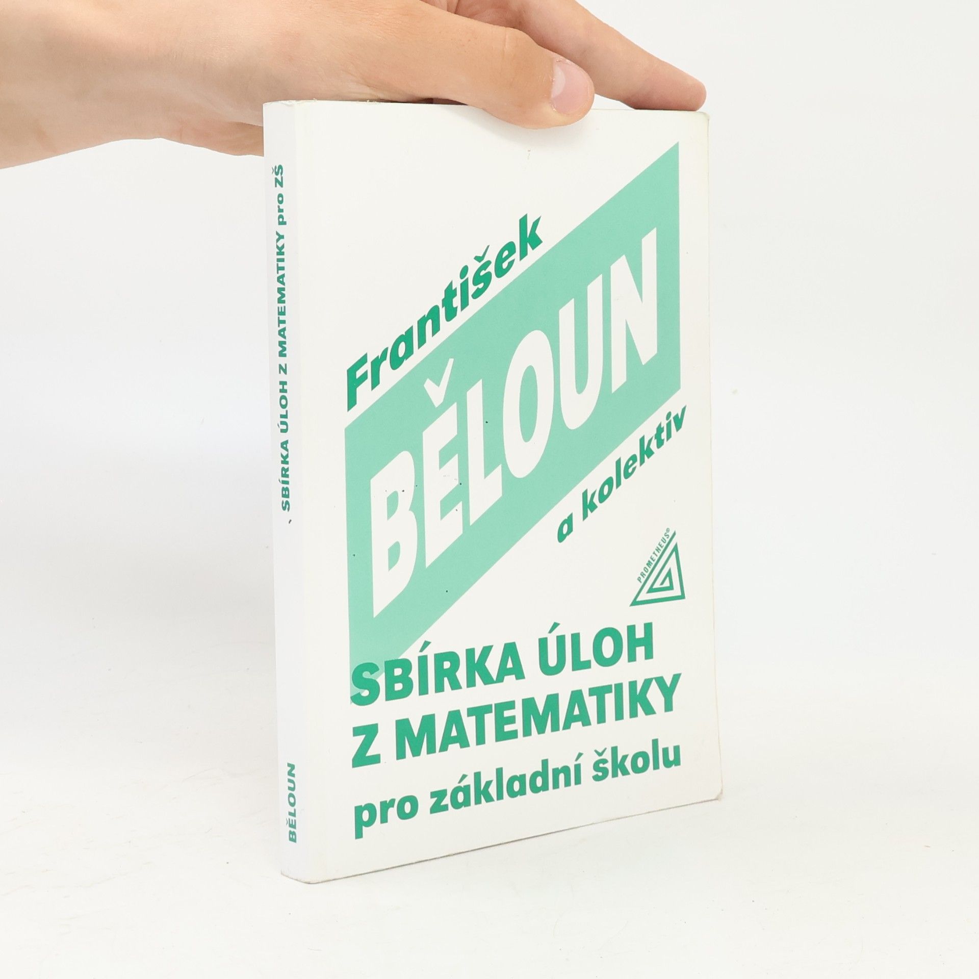 František Běloun Sbírka úloh z matematiky pro základní školu