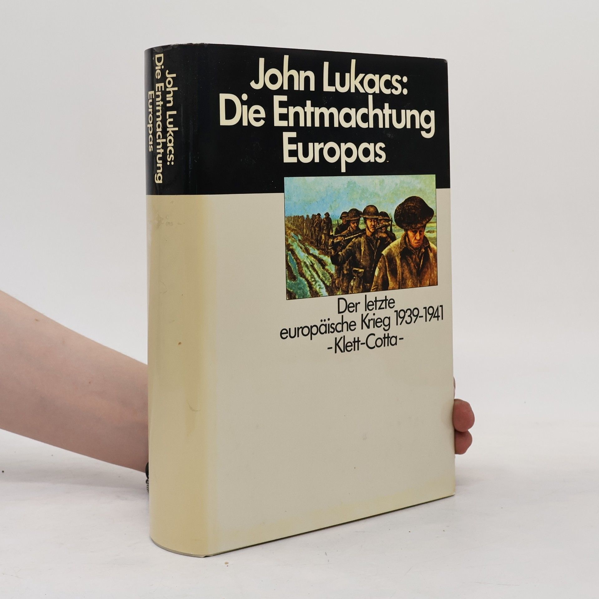 John Lukacs Die Entmachtung Europas