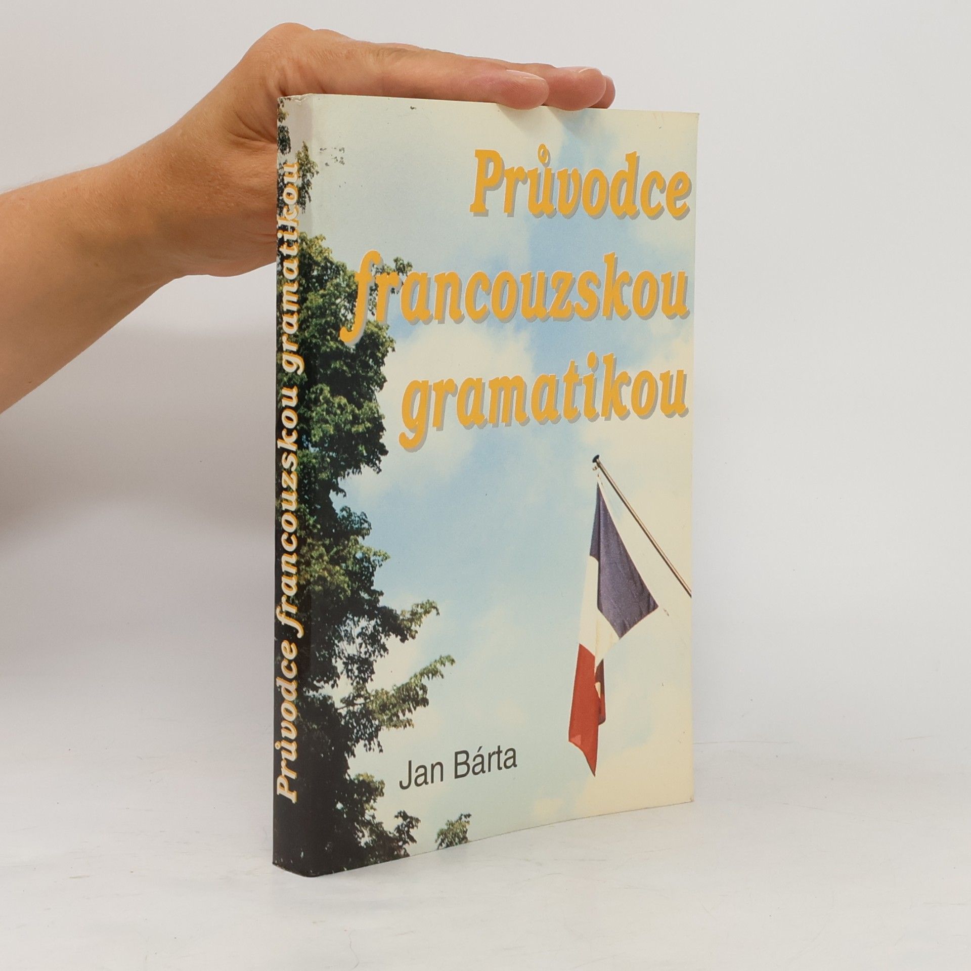 Jan Bárta Průvodce francouzskou gramatikou