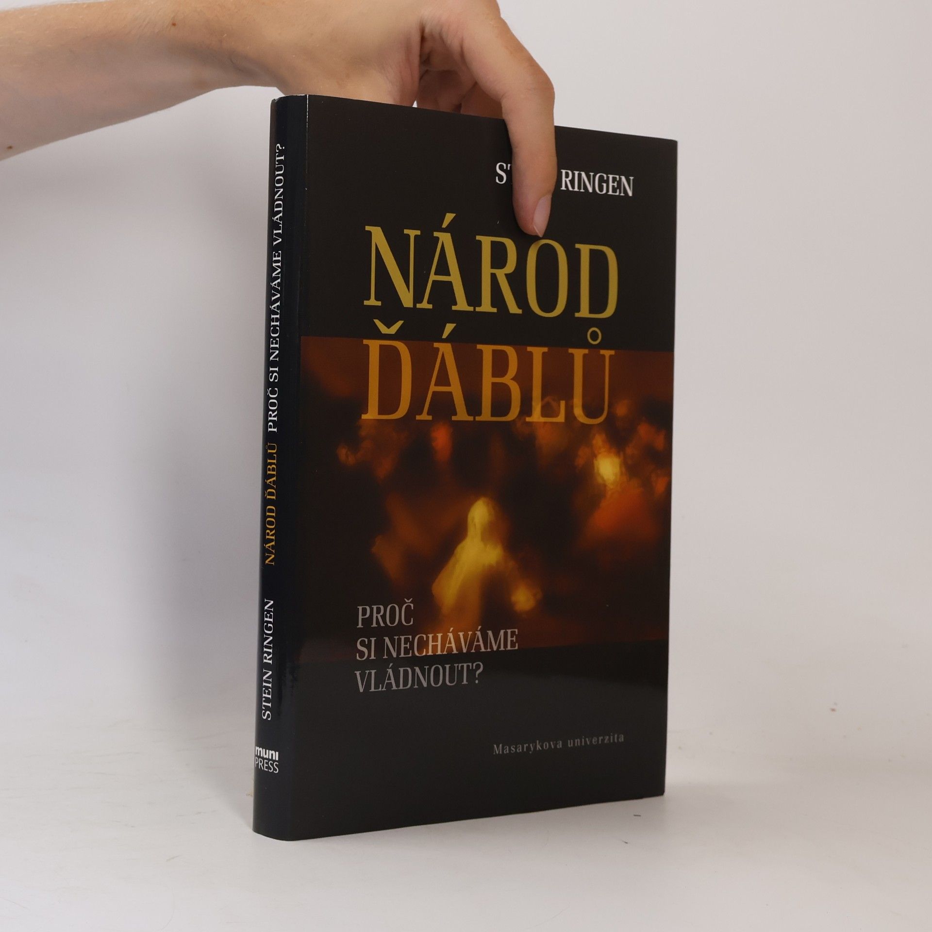 Stein Ringen Národ ďáblů. Proč si necháváme vládnout?