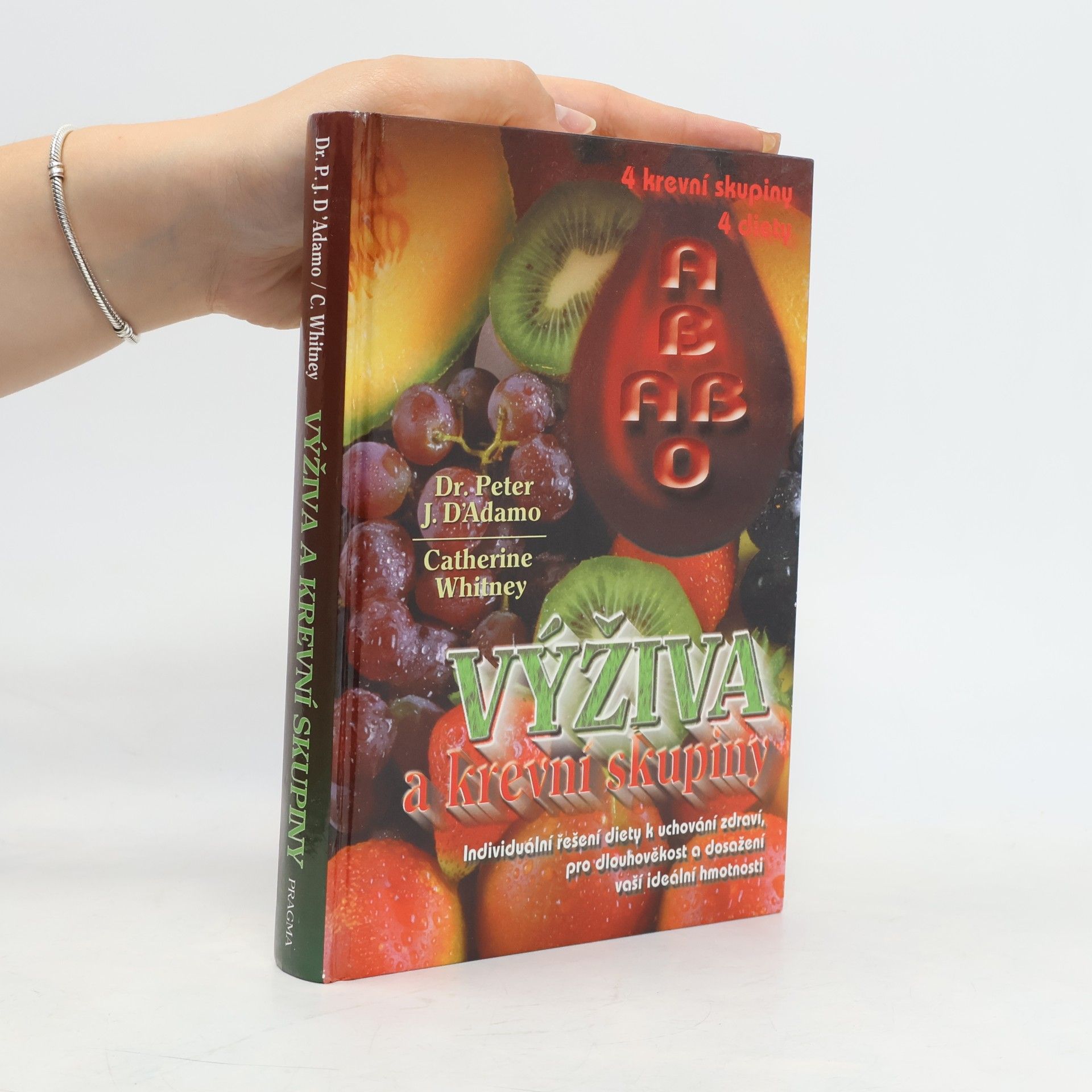 Dr. Peter J. D'Adamo Výživa a krevní skupiny