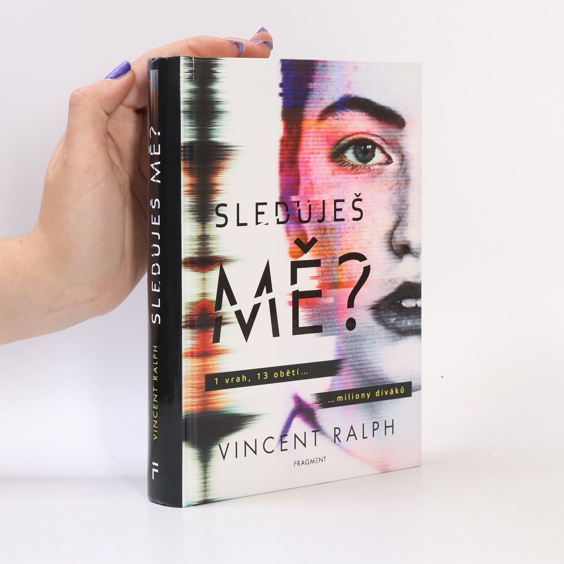 Vincent Ralph Sleduješ mě?