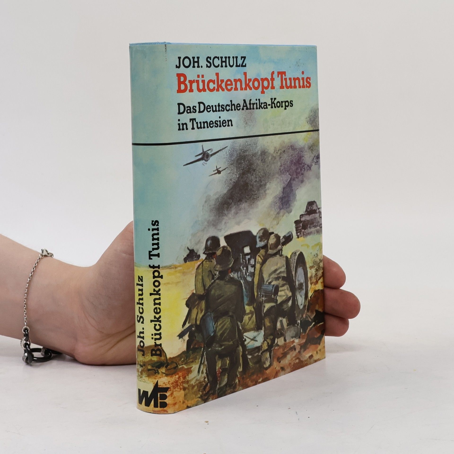 Joh Schulz Brückenkopf Tunis